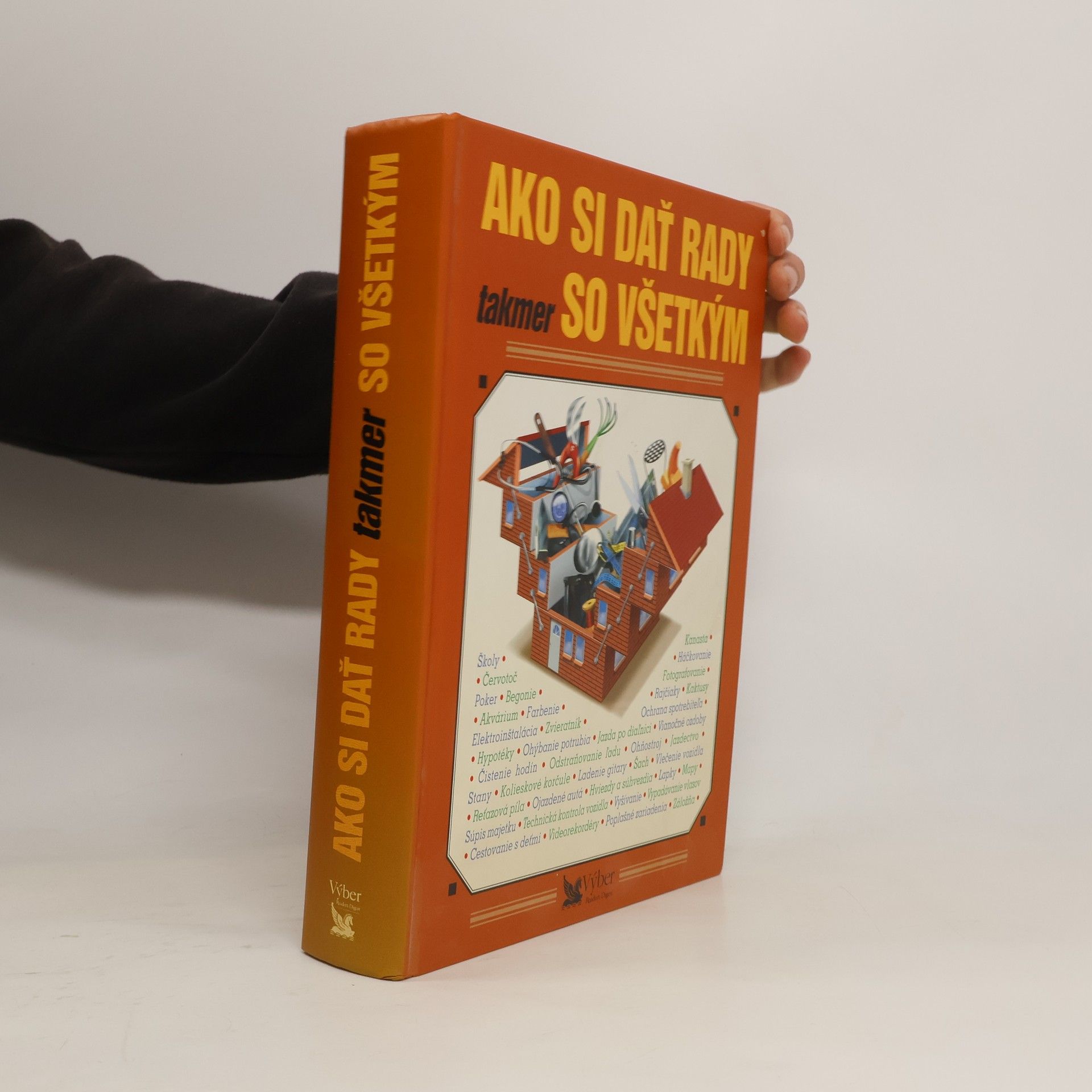 Auteurscollectief Ako si dať rady takmer so všetkým