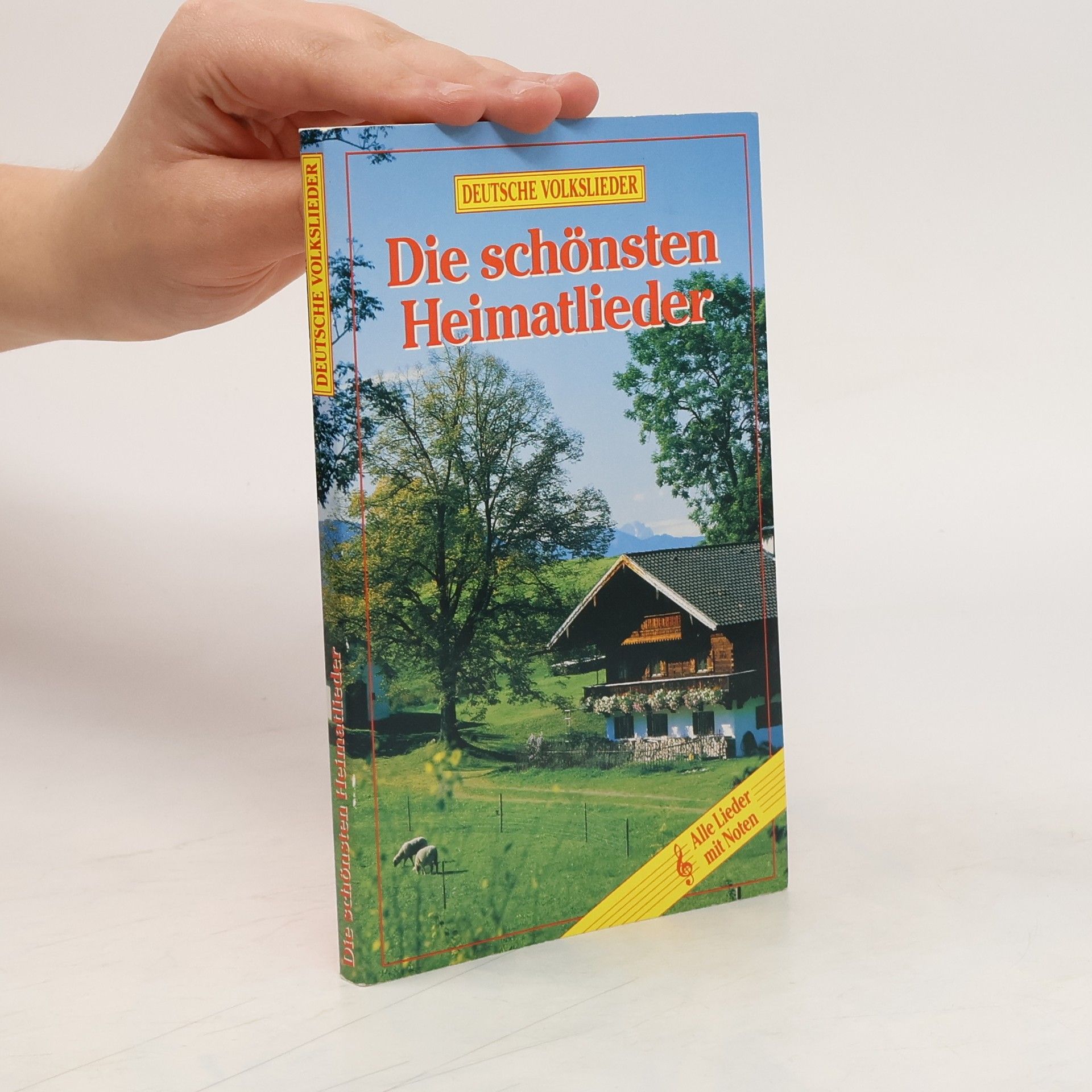 Collectif d'auteurs Die schönsten Heimatlieder
