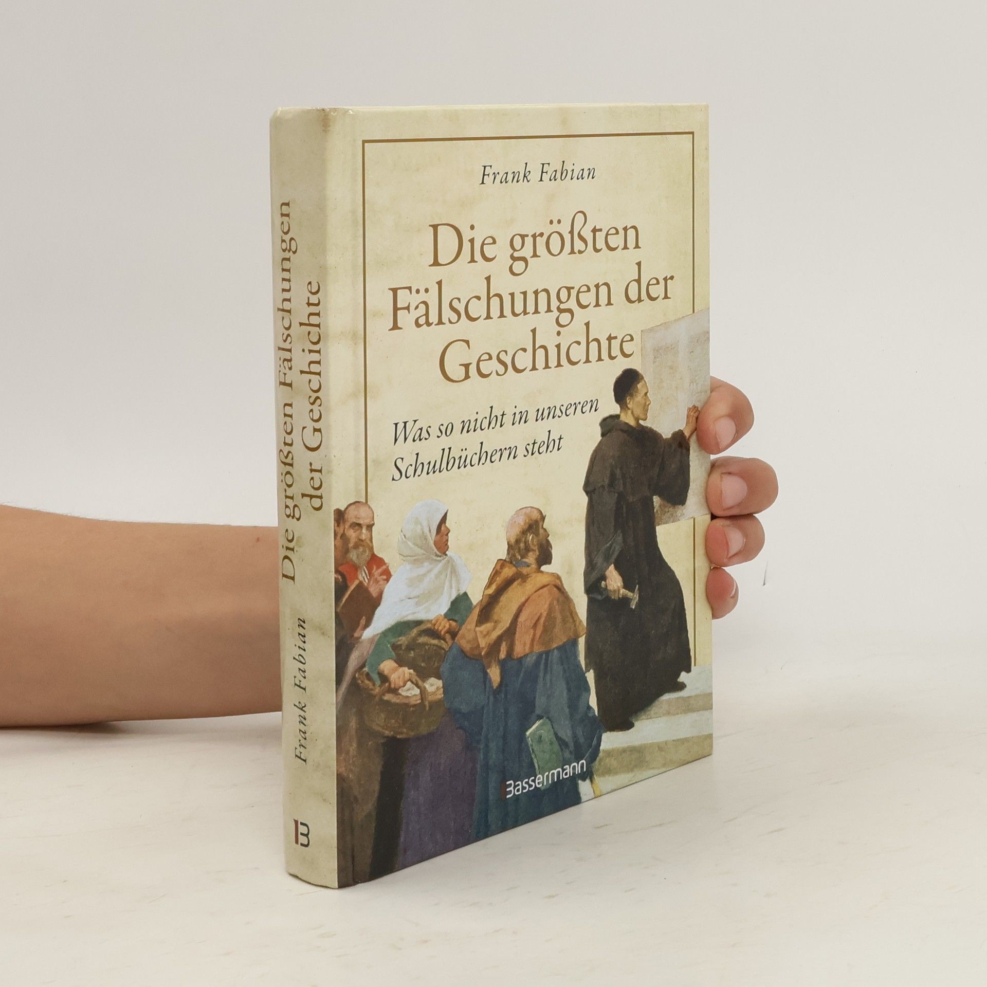 Franka Fabian Die größten Fälschungen der Geschichte
