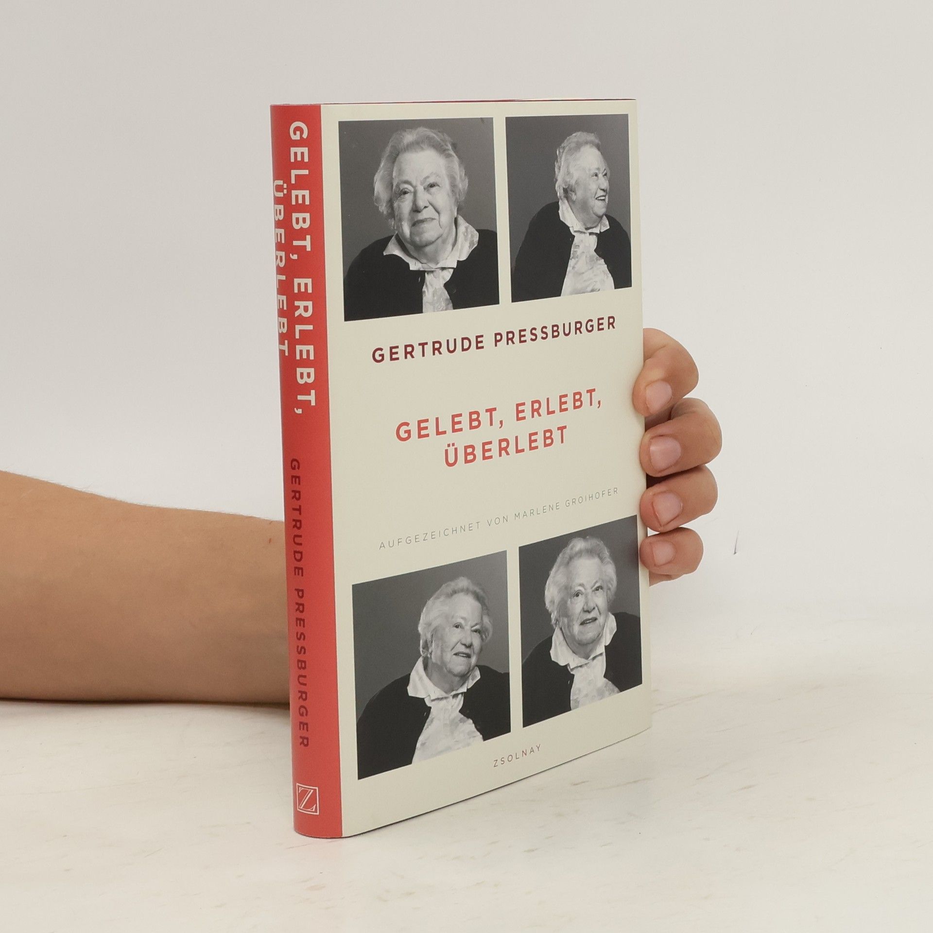 Gertrude Pressburger Gelebt, erlebt, überlebt