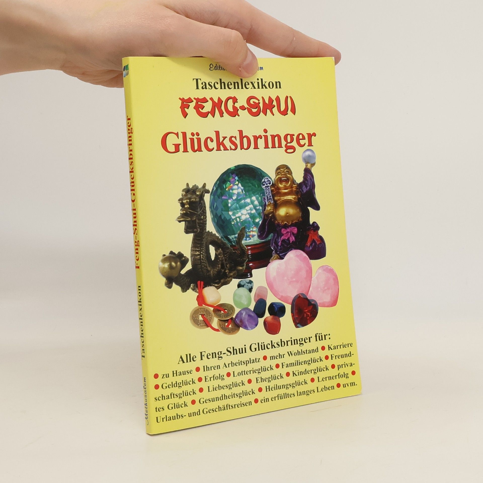 Autorenkollektiv Taschenlexikon Feng-Shui-Glücksbringer