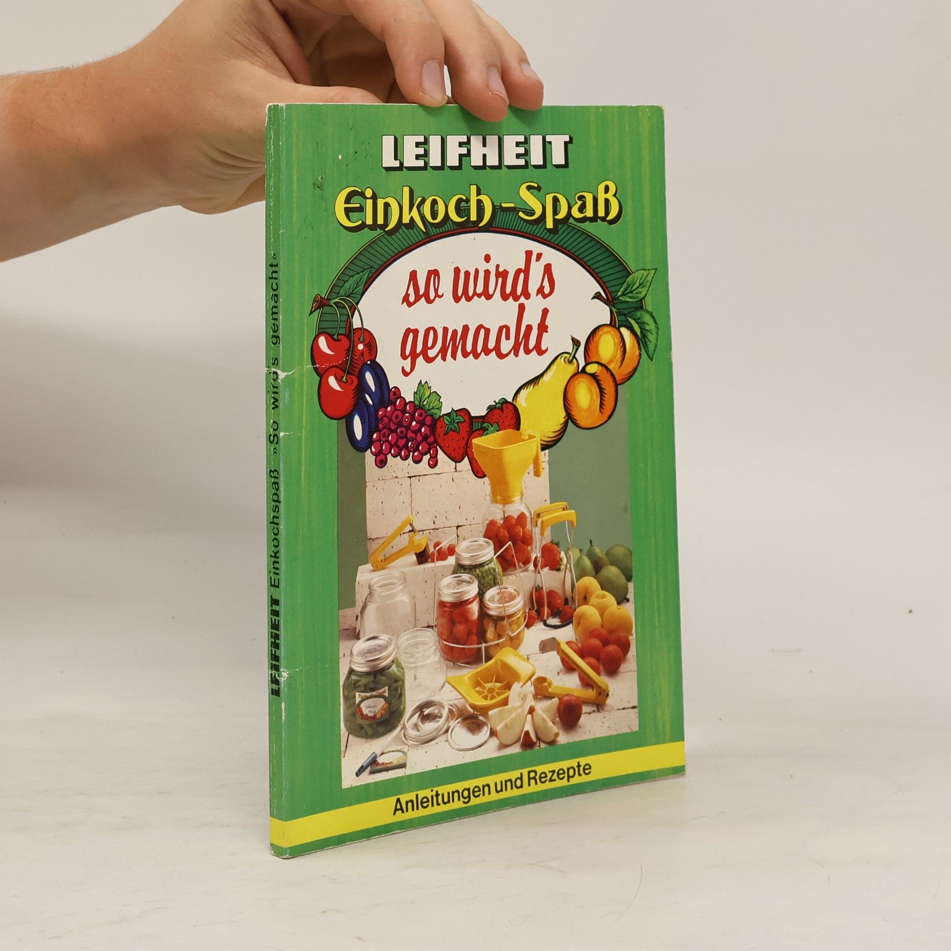 Auteurscollectief Leifheit Einkoch-Spaß. So wird’s gemacht