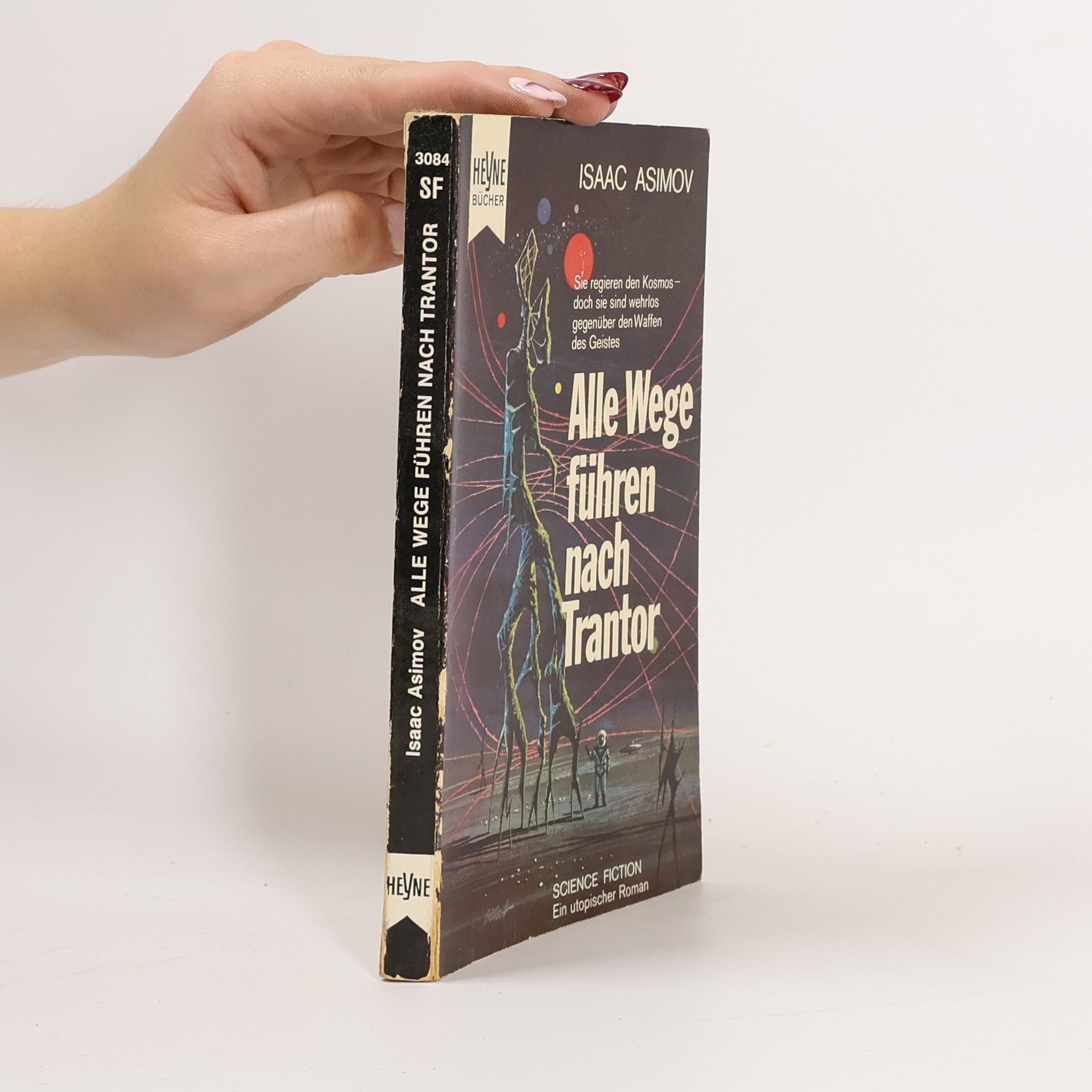 Isaac Asimov Alle Wege führen nach Trantor