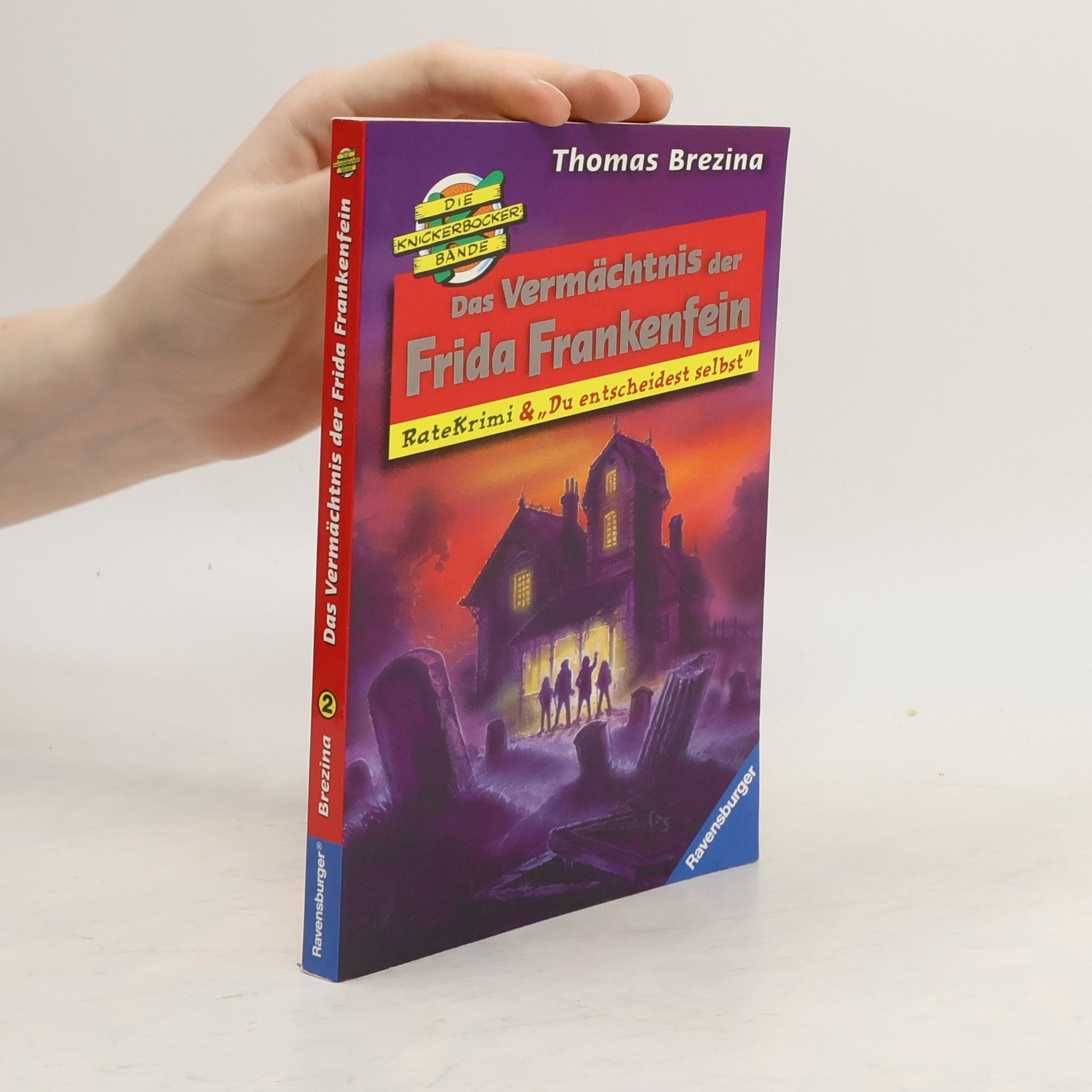 Thomas Brezina Die Knickerbocker Bande - 2: Das Vermächtnis der Frida Frankenfein