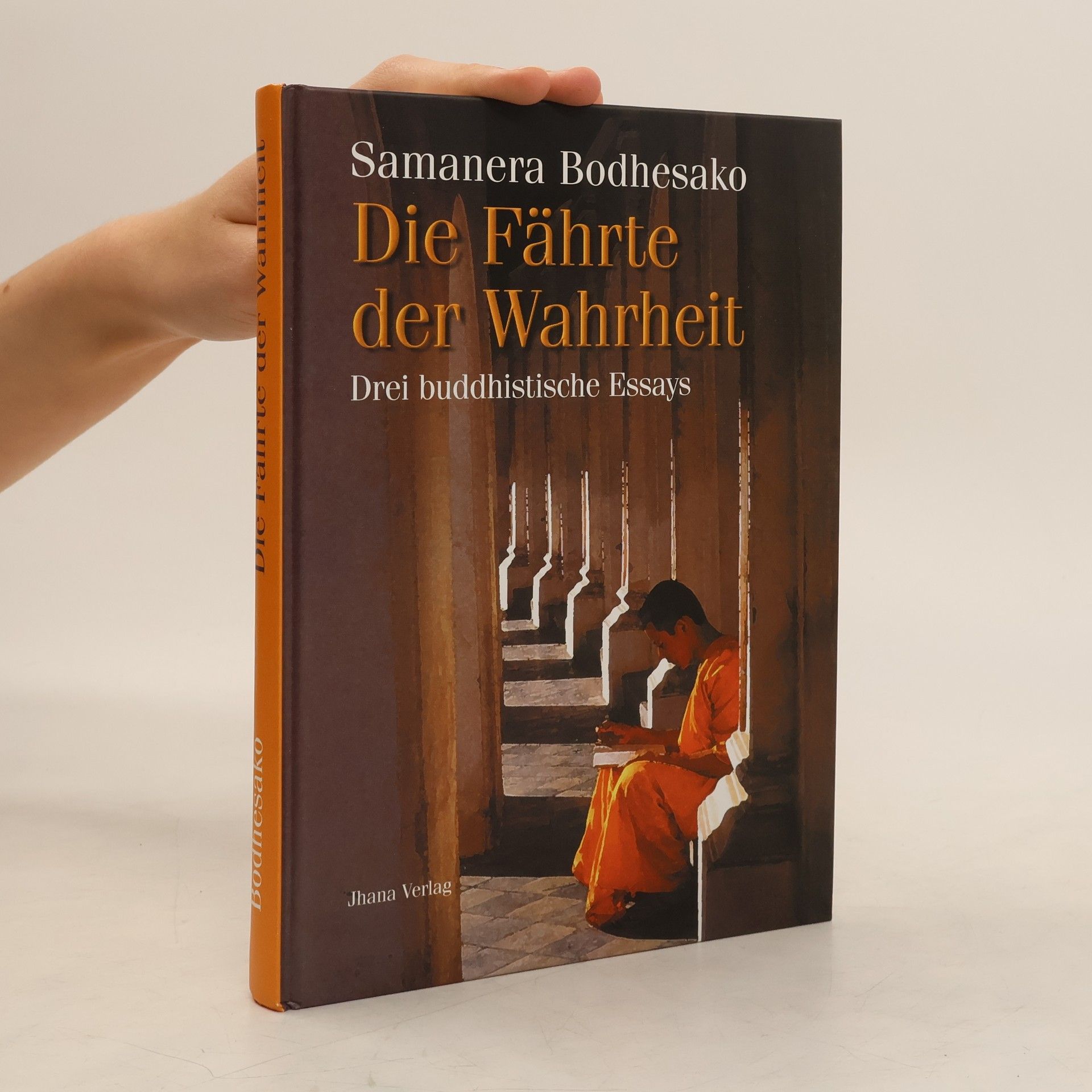 Samanera Bodhesako Die Fährte der Wahrheit