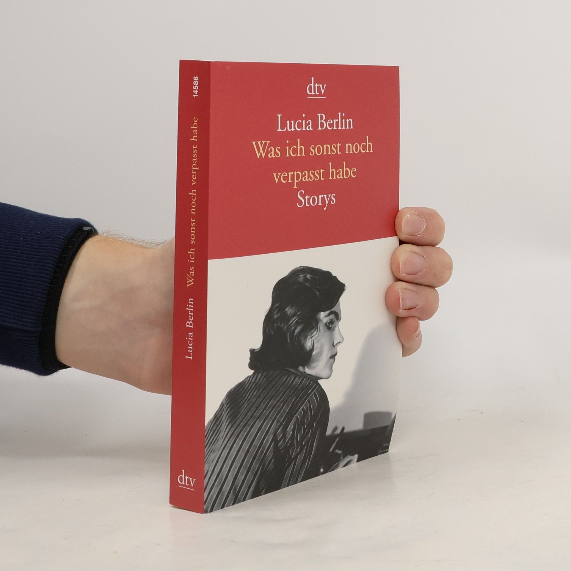 Lucia Berlin Was ich sonst noch verpasst habe