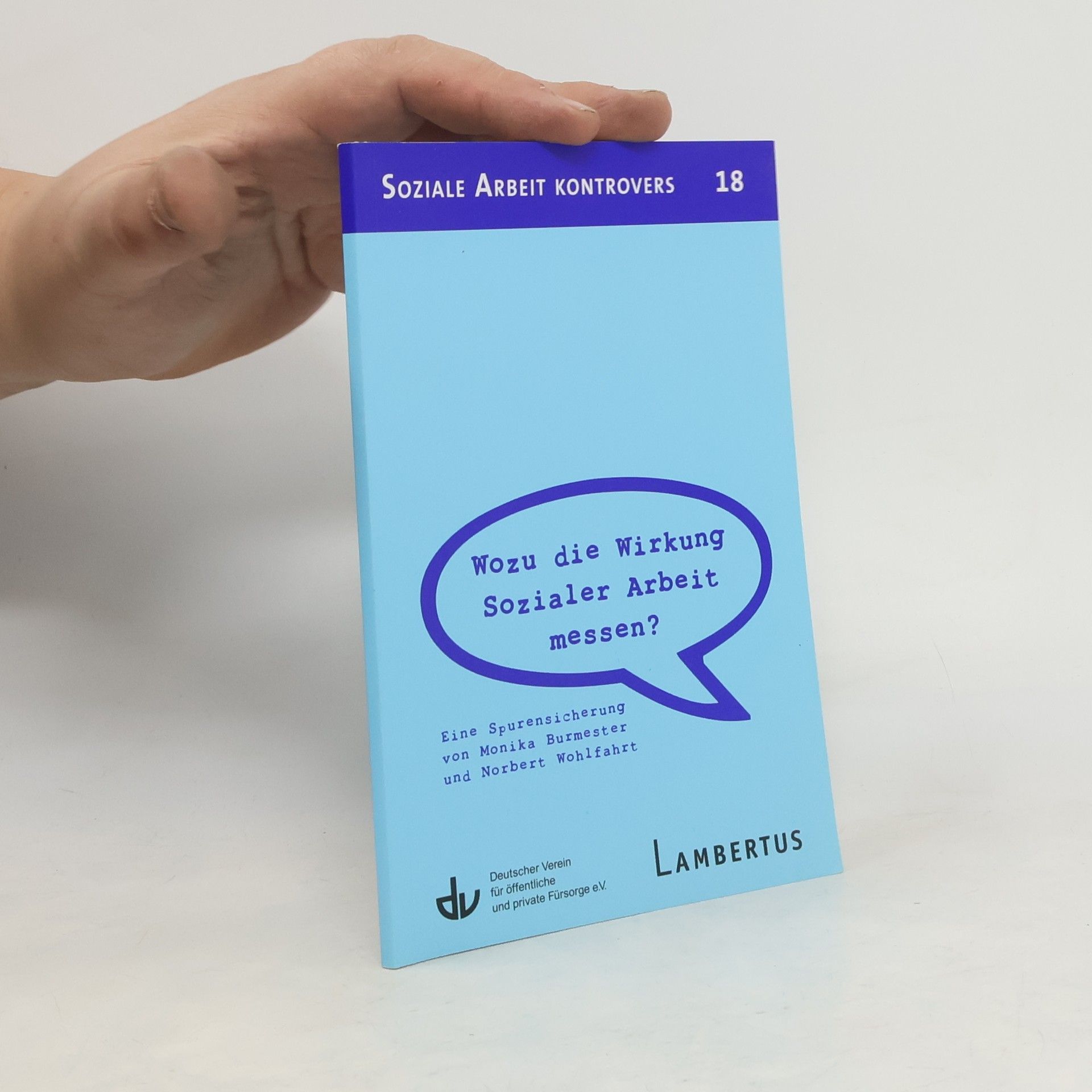 Monika Burmester Wozu die Wirkung Sozialer Arbeit messen?