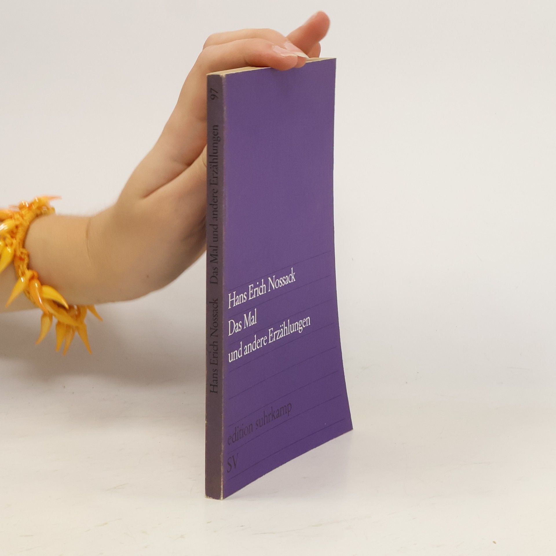 Nossack Hans Erich Edition Suhrkamp - 97: Das Mal und andere Erzählungen