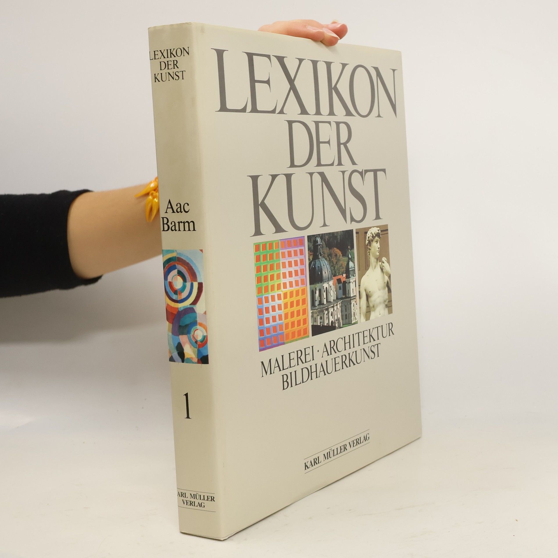 Wolf Stadler Lexikon der Kunst : Malerei, Architektur, Bildhauerkunst