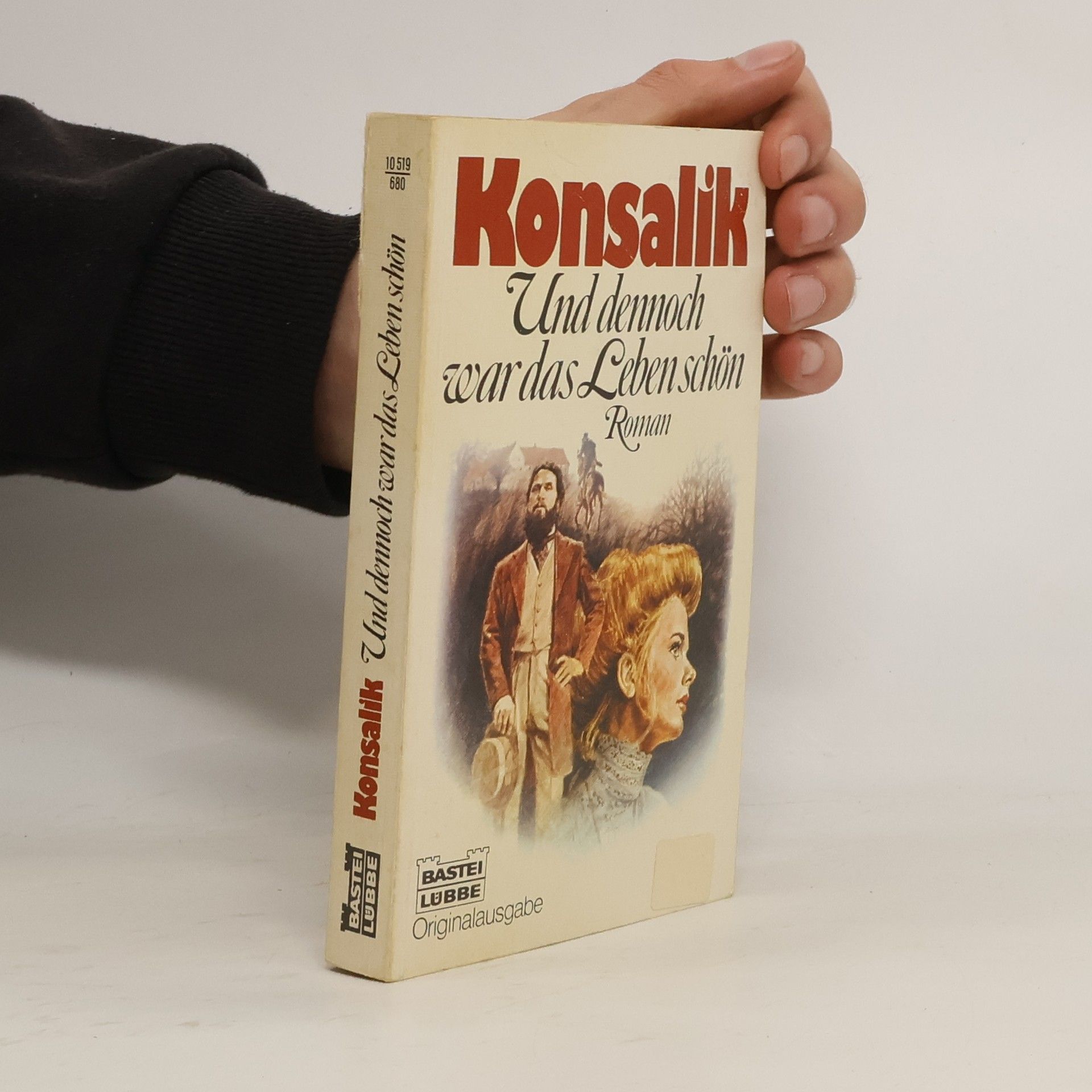 Heinz G. Konsalik Und dennoch war das Leben schön