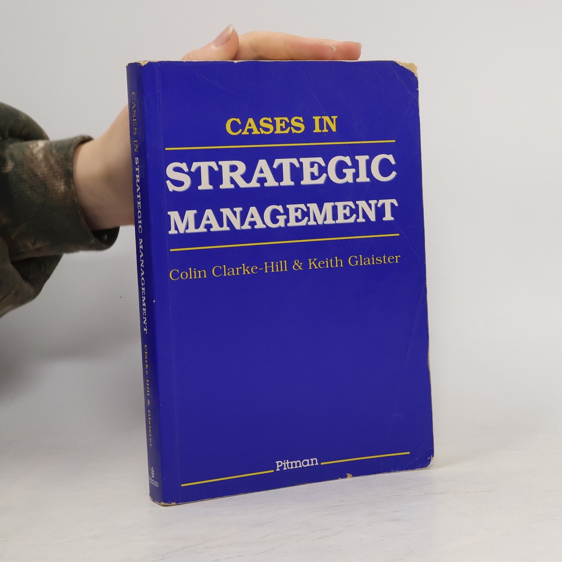 Colin Clarke-Hill Cases in Strategic Management