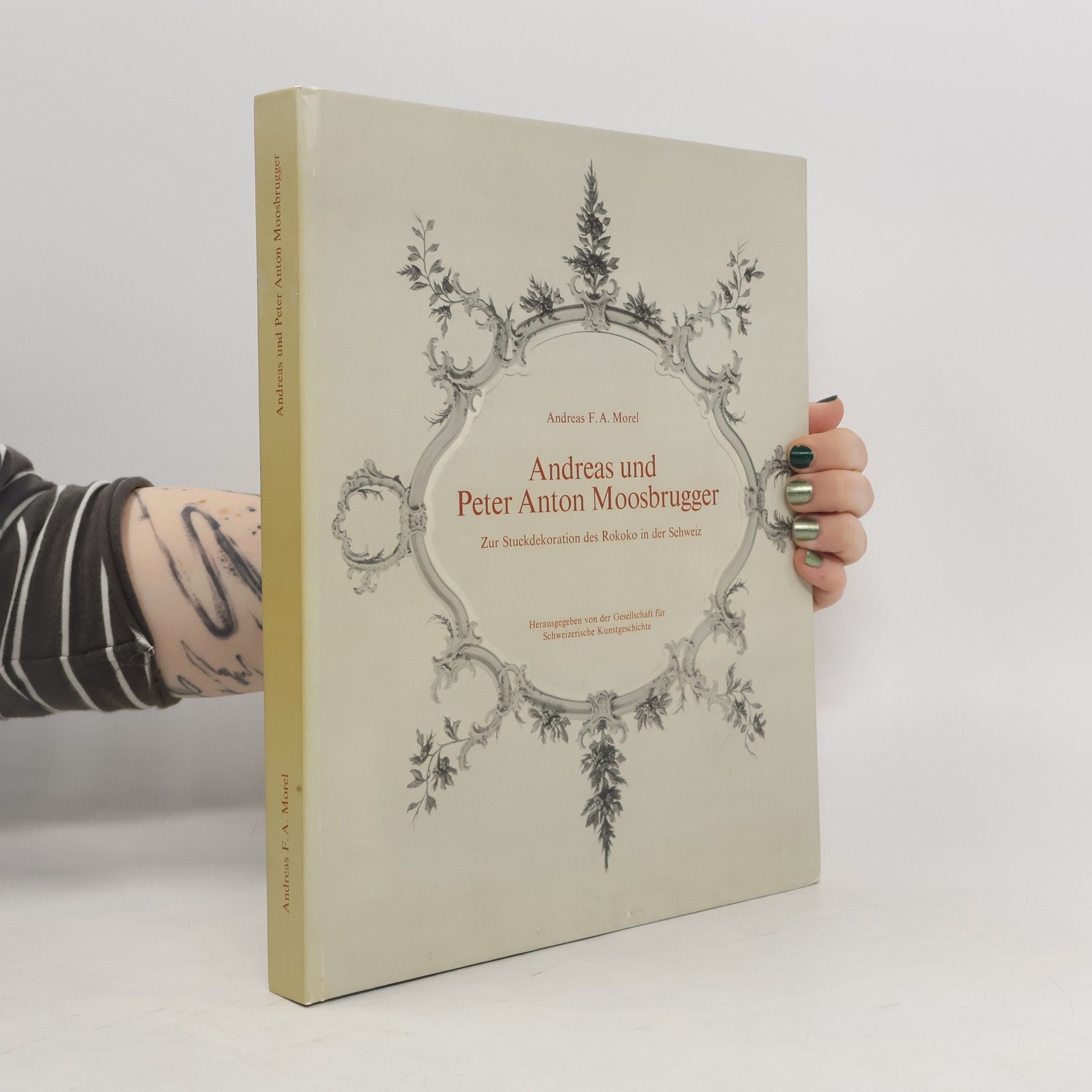 Andreas F. A. Morel Andreas und Peter Anton Moosbrugger