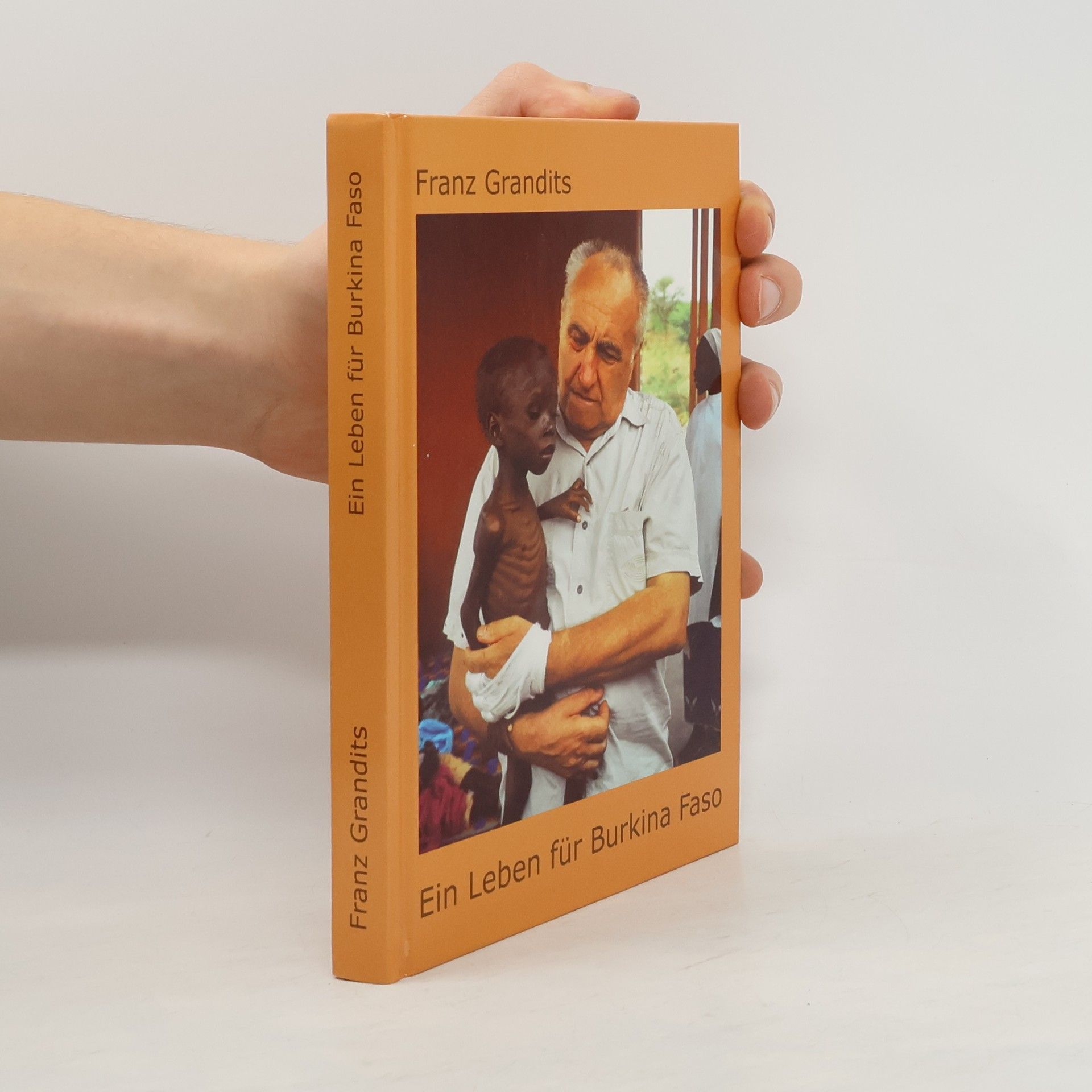 Franz Grandits  Ein Leben für Burkina Faso