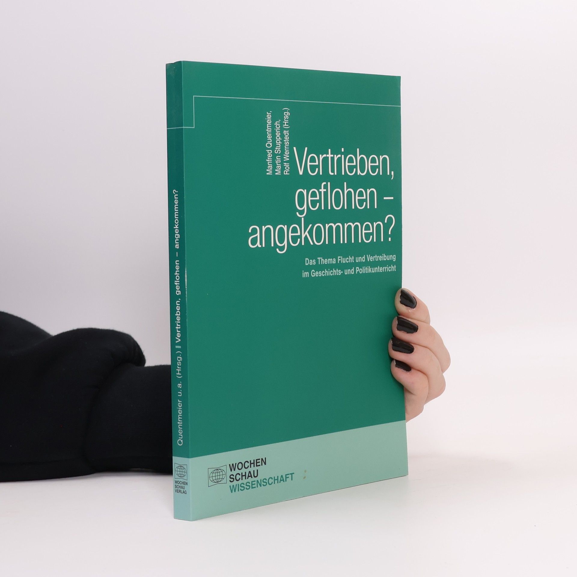 Manfred Quentmeier Vertrieben, geflohen – angekommen?