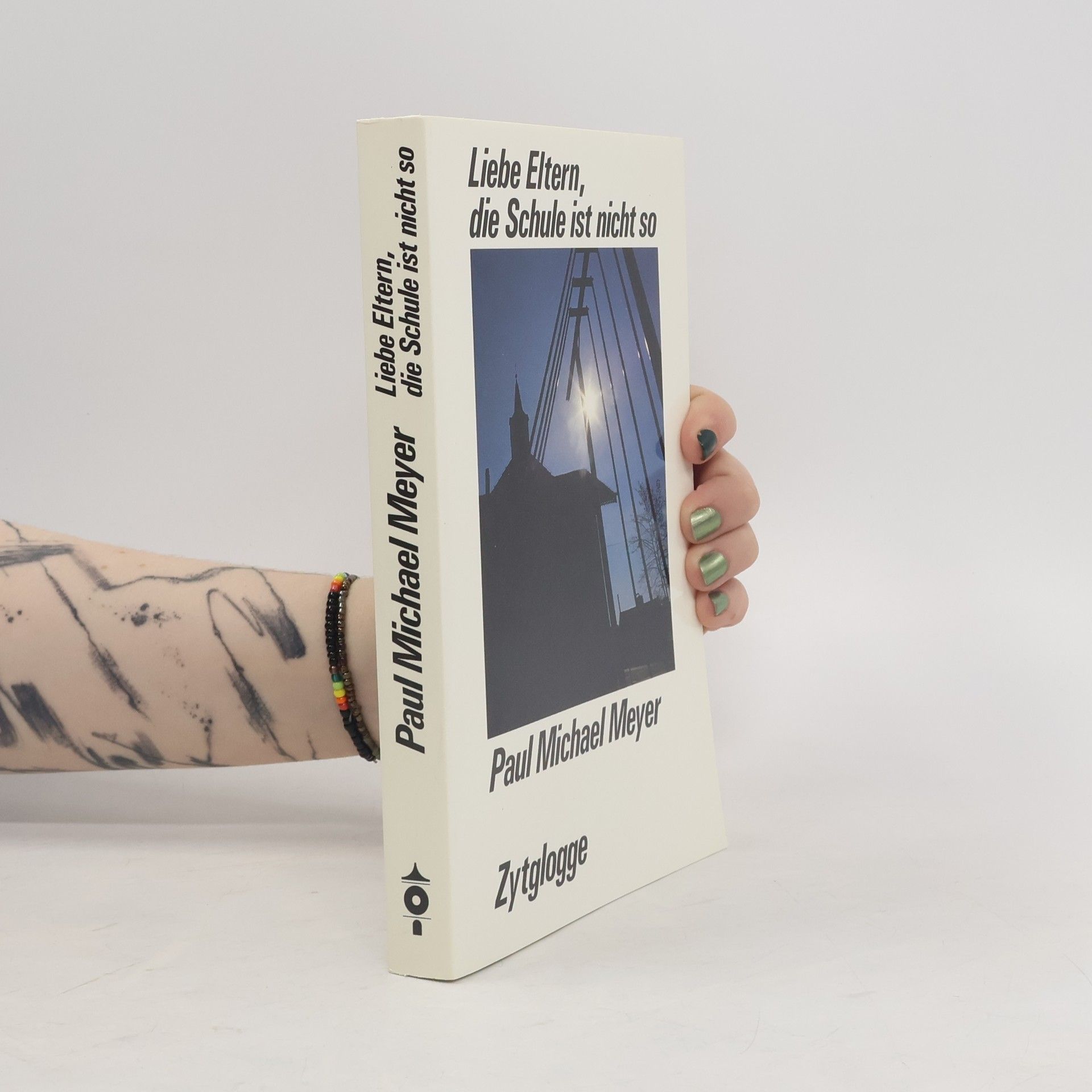 Paul Michael Meyer Liebe Eltern, die Schule ist nicht so
