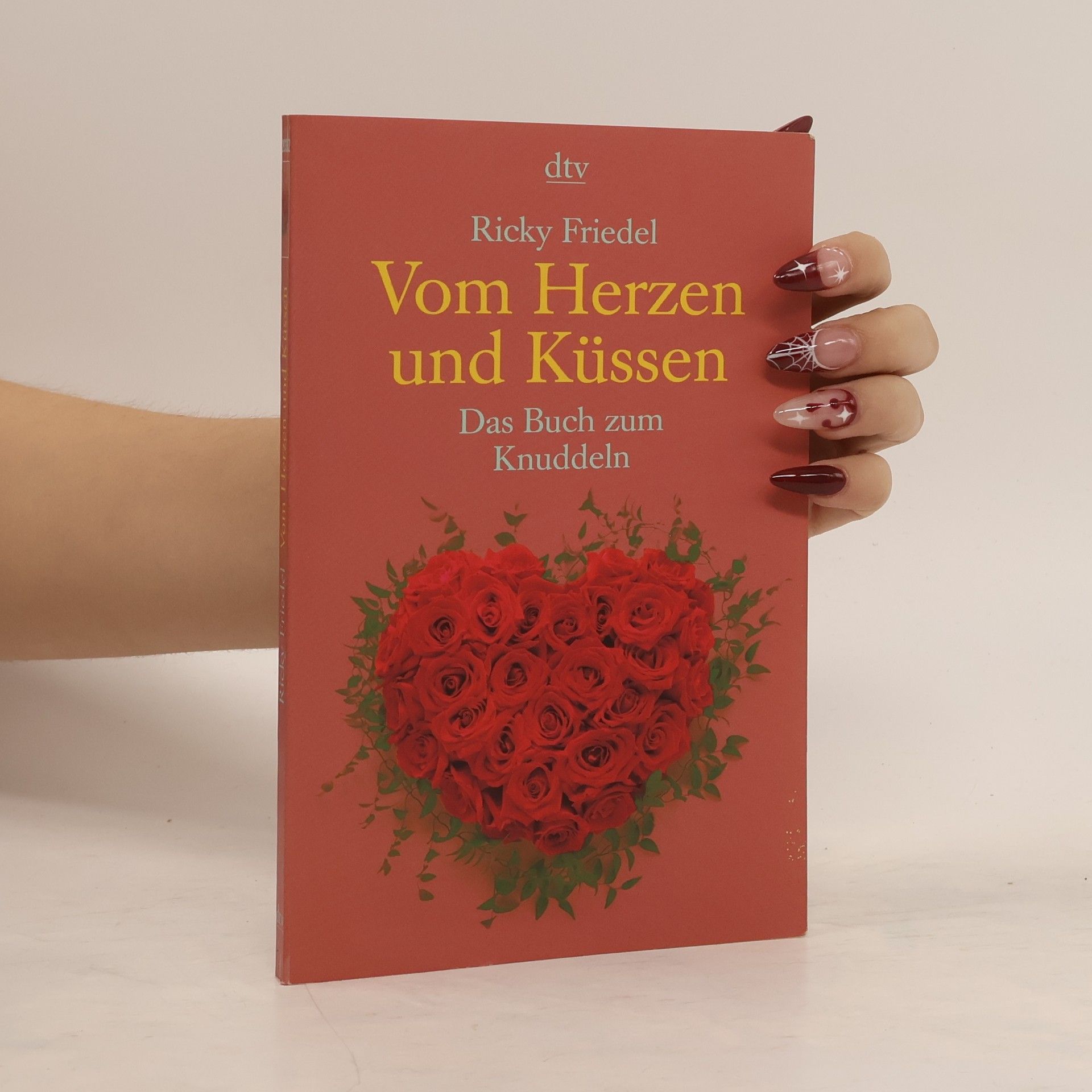 Ricky Friedel Vom Herzen und Küssen