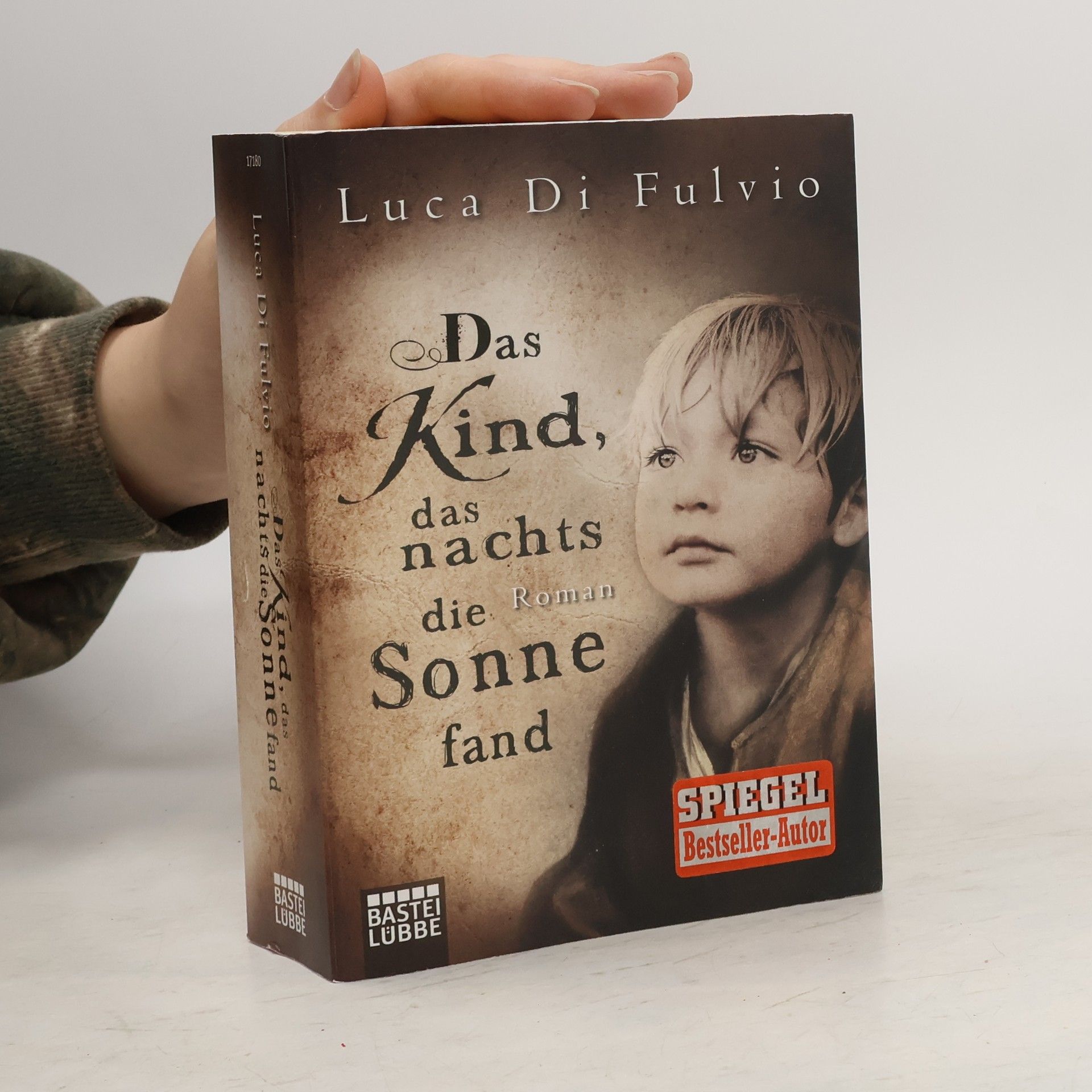 Luca Di Fulvio Das Kind, das nachts die Sonne fand