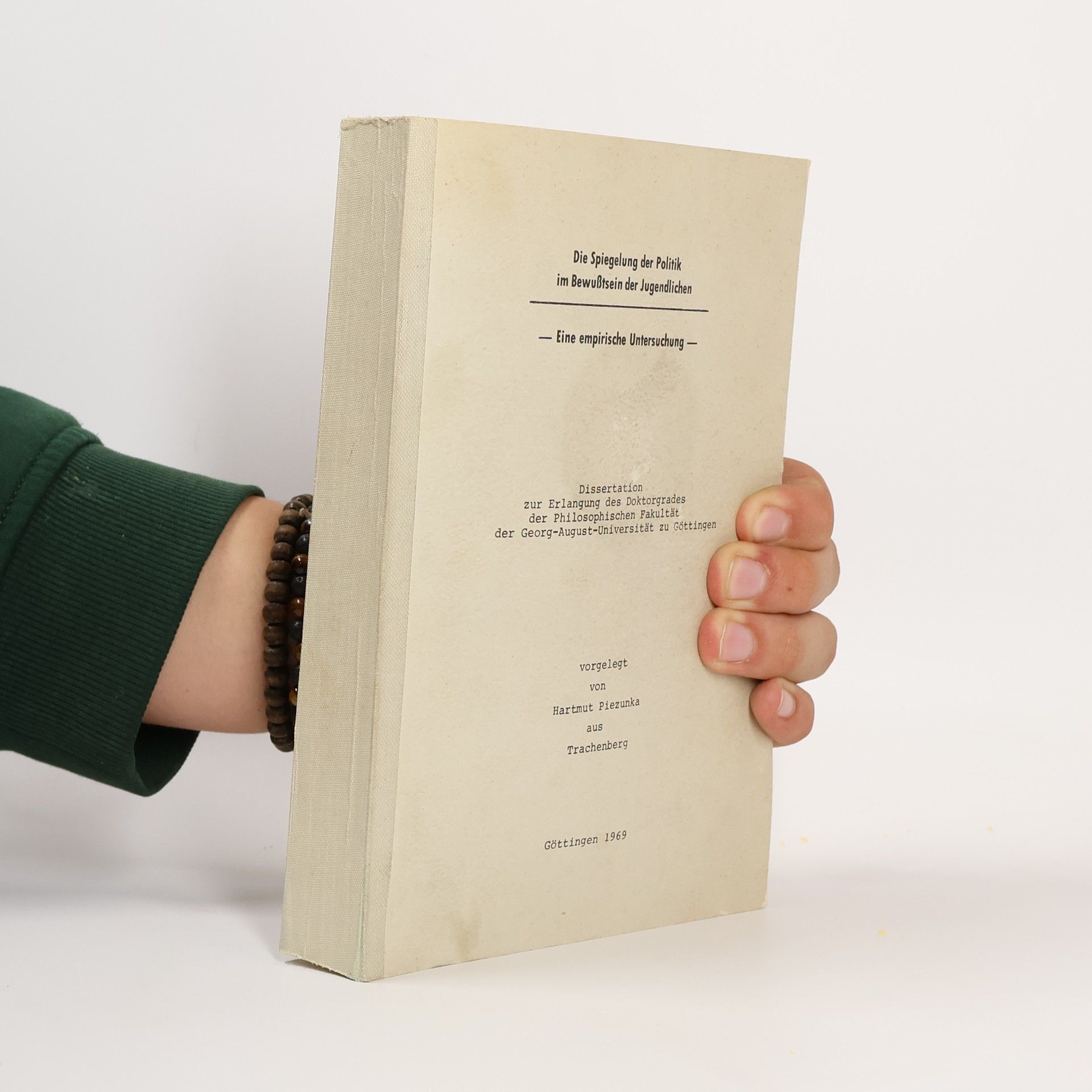 Hartmut Piezunka Die Spiegelung der Politik im Bewußtsein der Jugendlichen