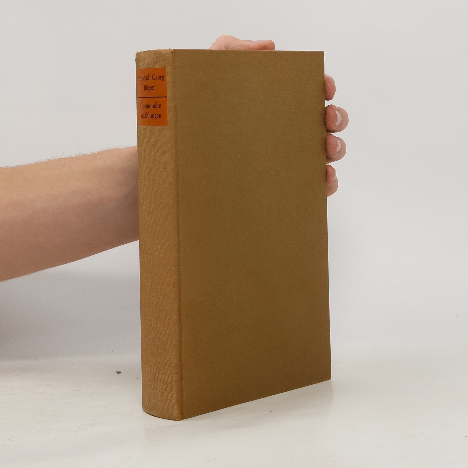 Friedrich Georg Jünger Gesammelte Erzählungen