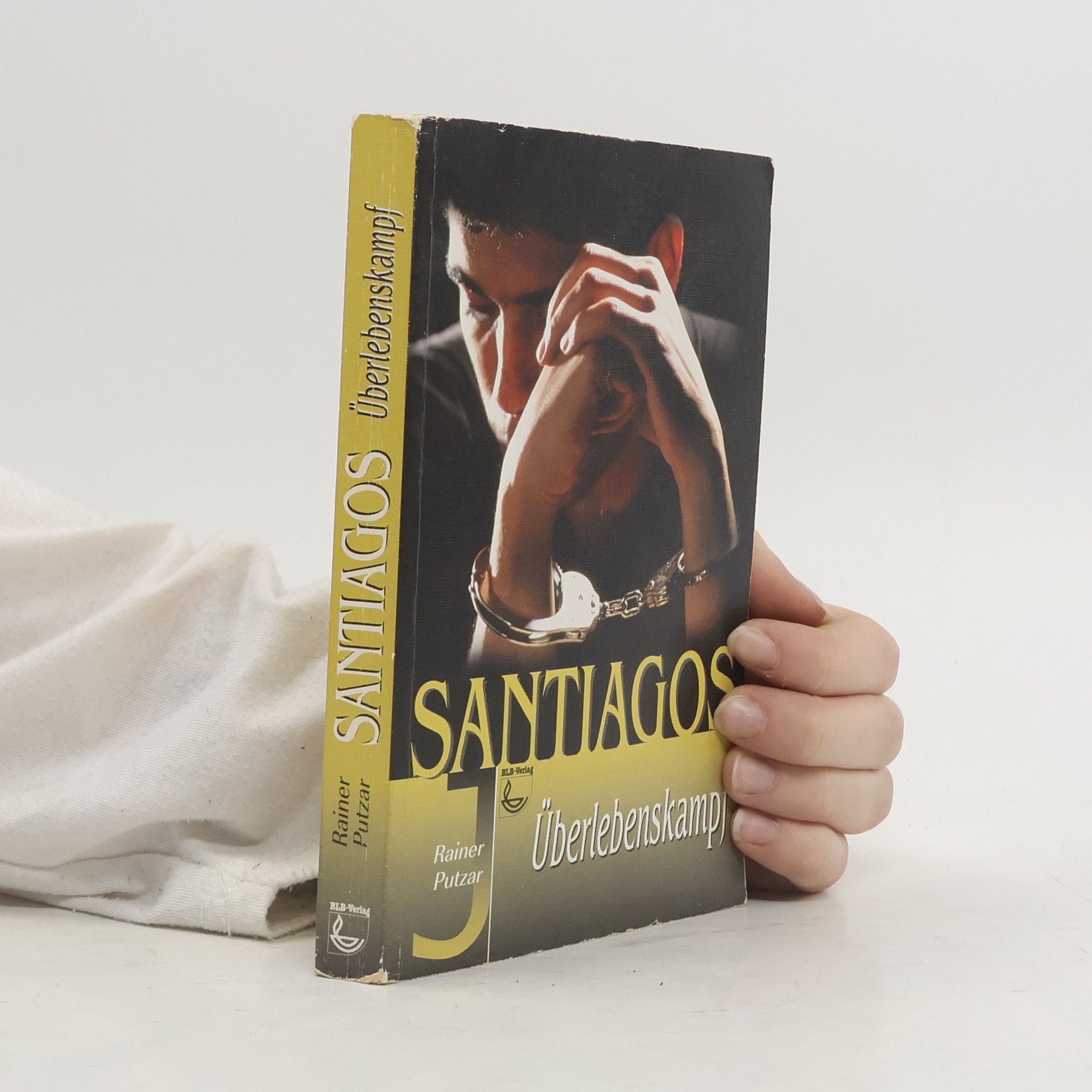 Rainer Putzar Santiagos Überlebenskampf