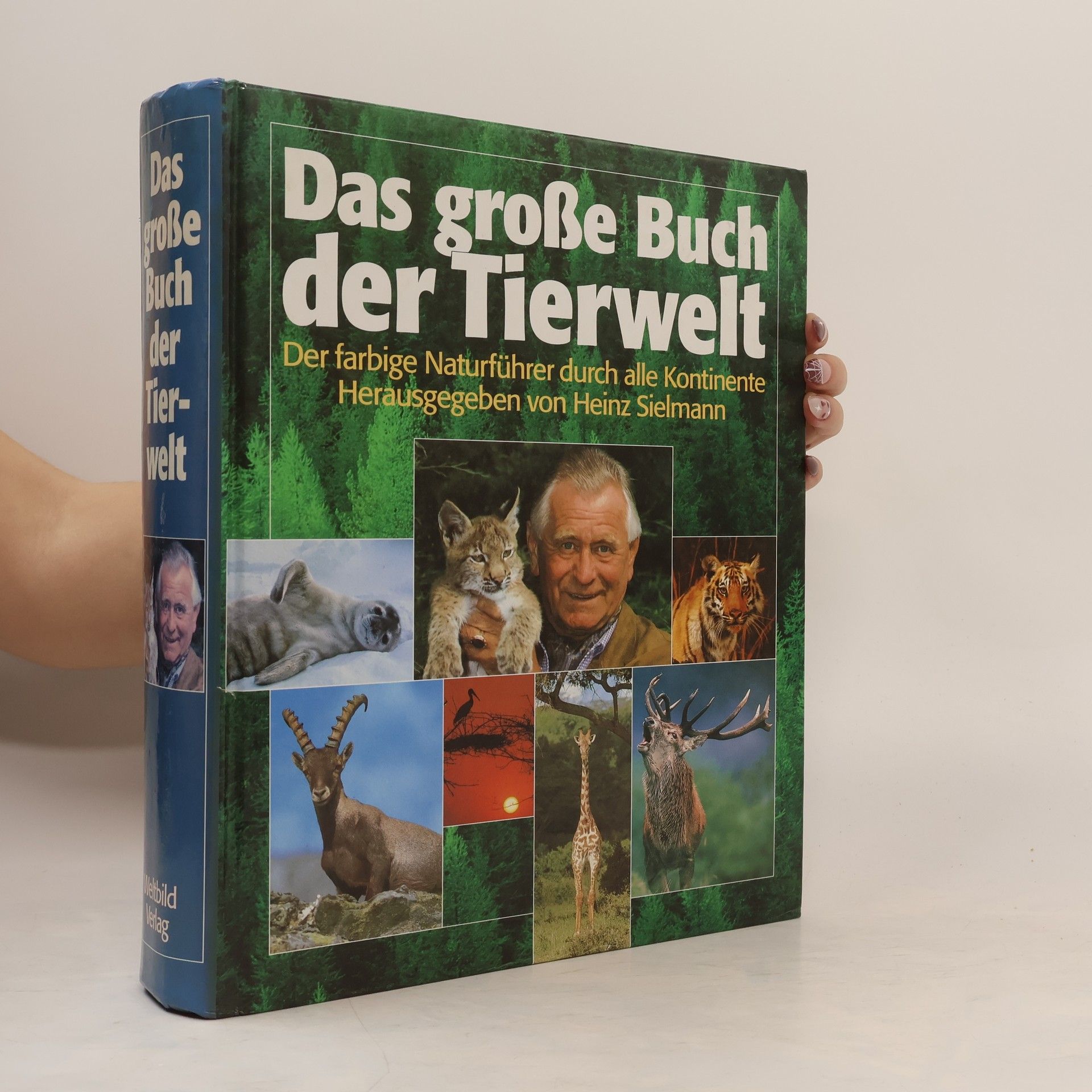 Das große Buch der Tierwelt. Der farbige Naturführer durch alle Kontinente