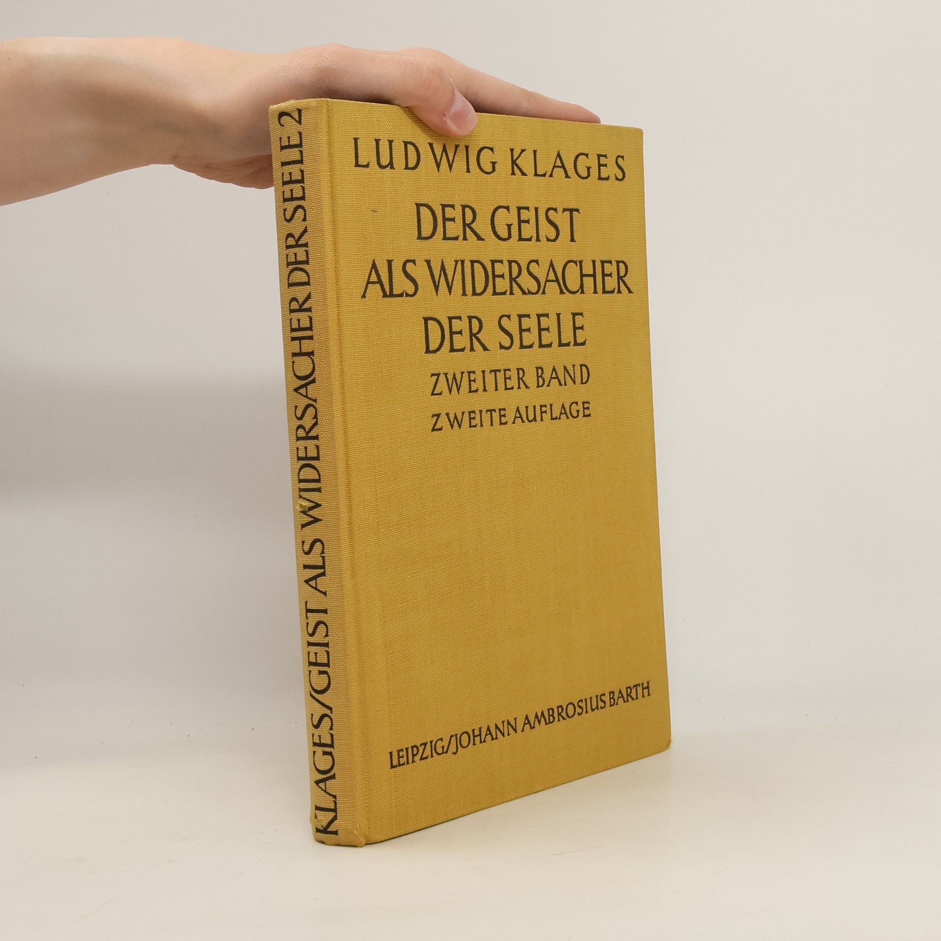 Ludwig Klages Der Geist als Widersacher der Seele 2/2