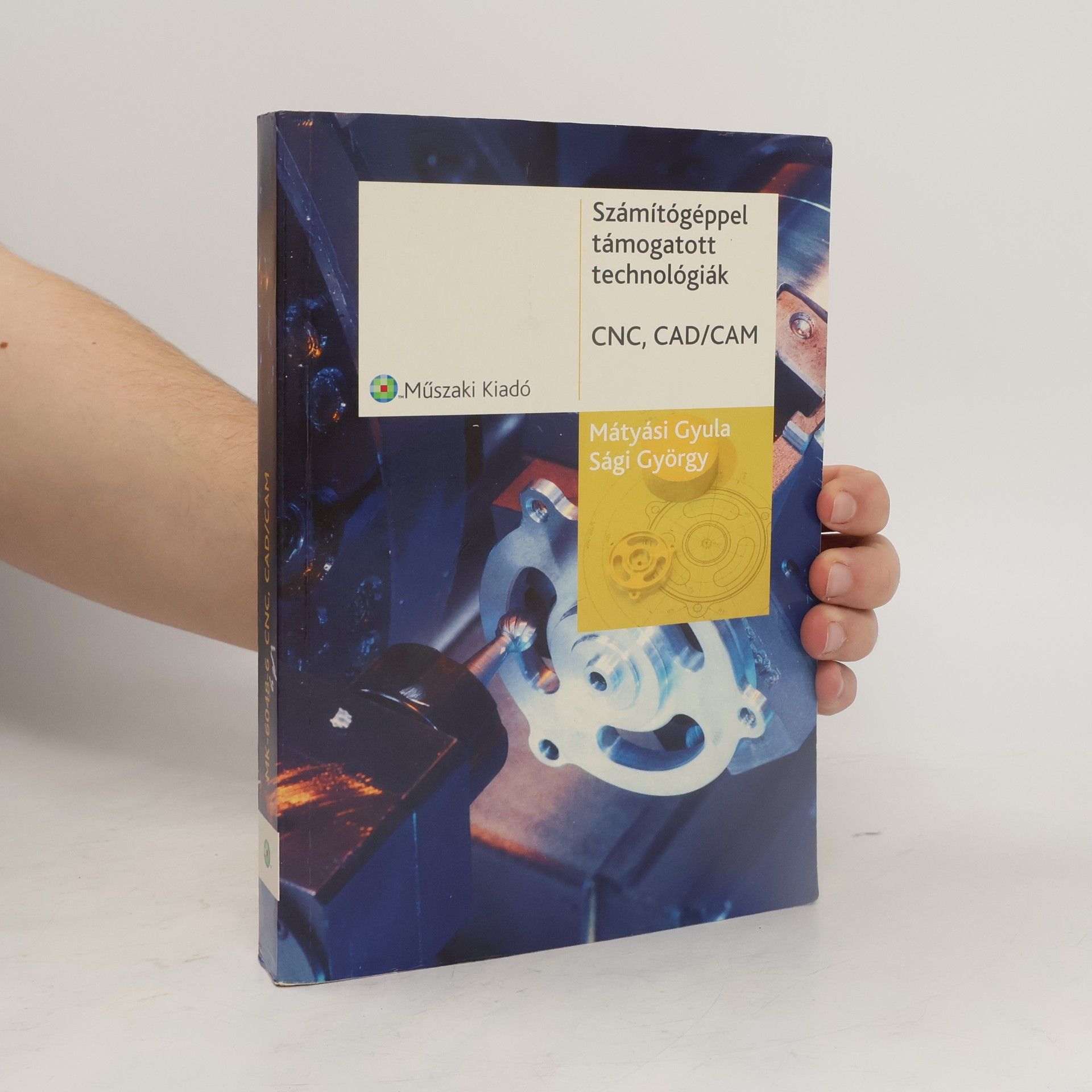 Mátyási Gyula Számítógéppel támogatott technológiák