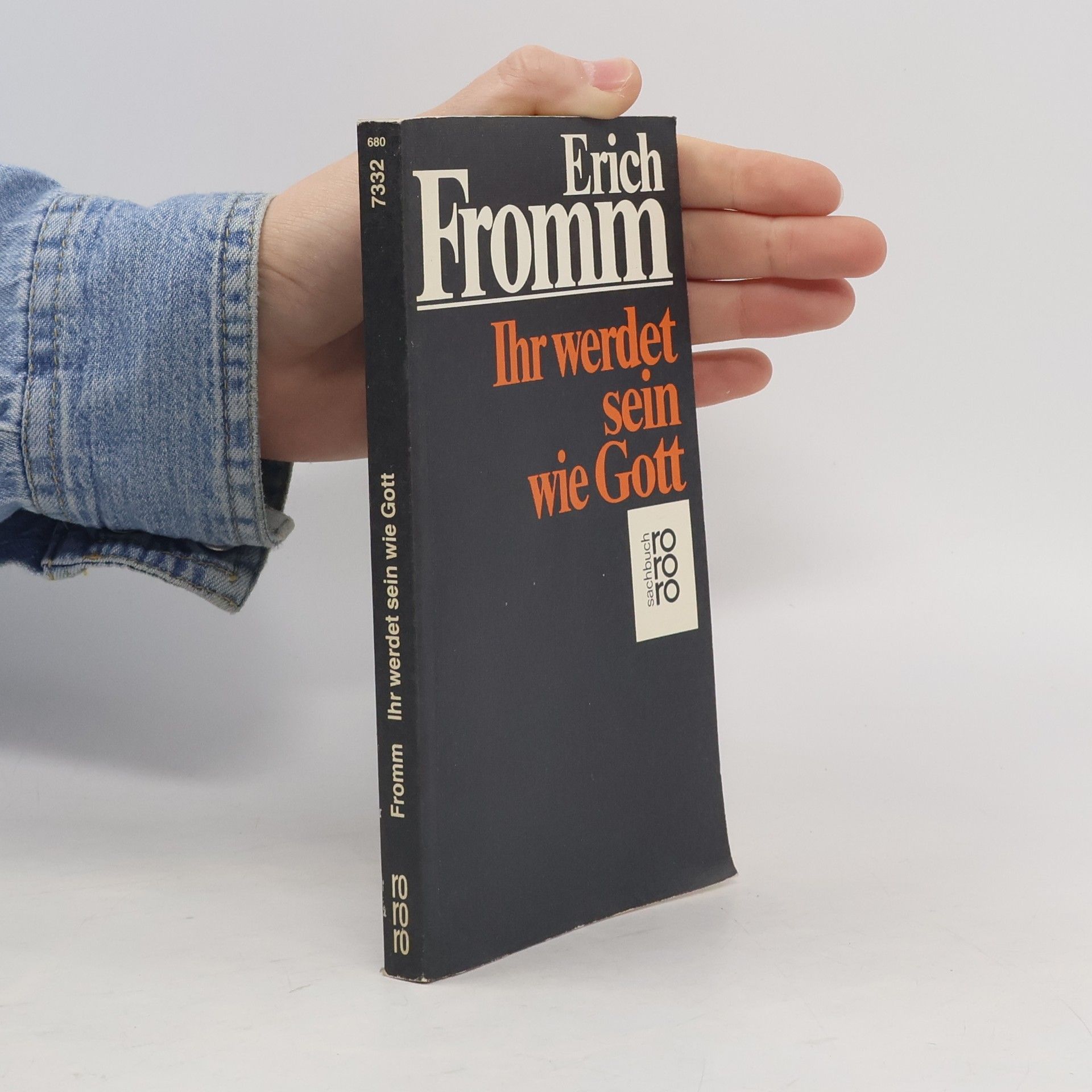 Erich Fromm Ihr werdet sein wie Gott