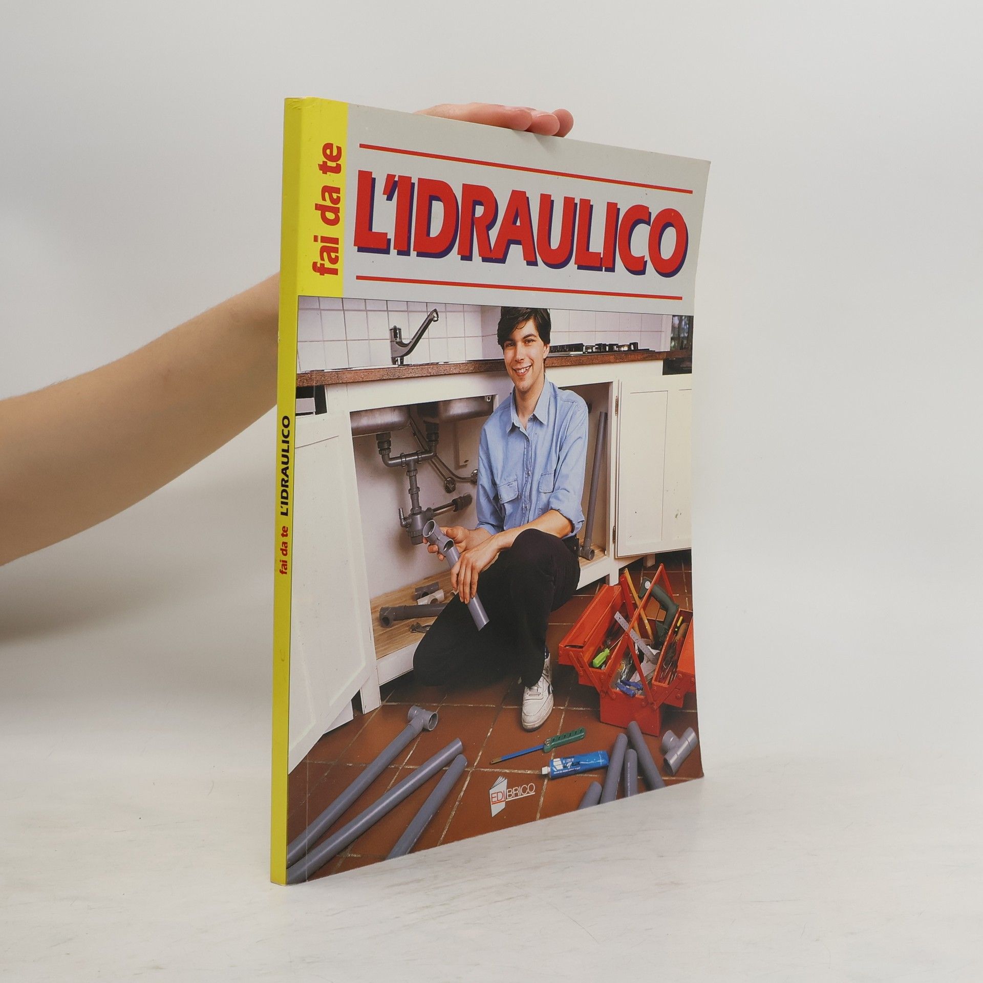 Giampaolo Ferraro Fai da te l'idraulico