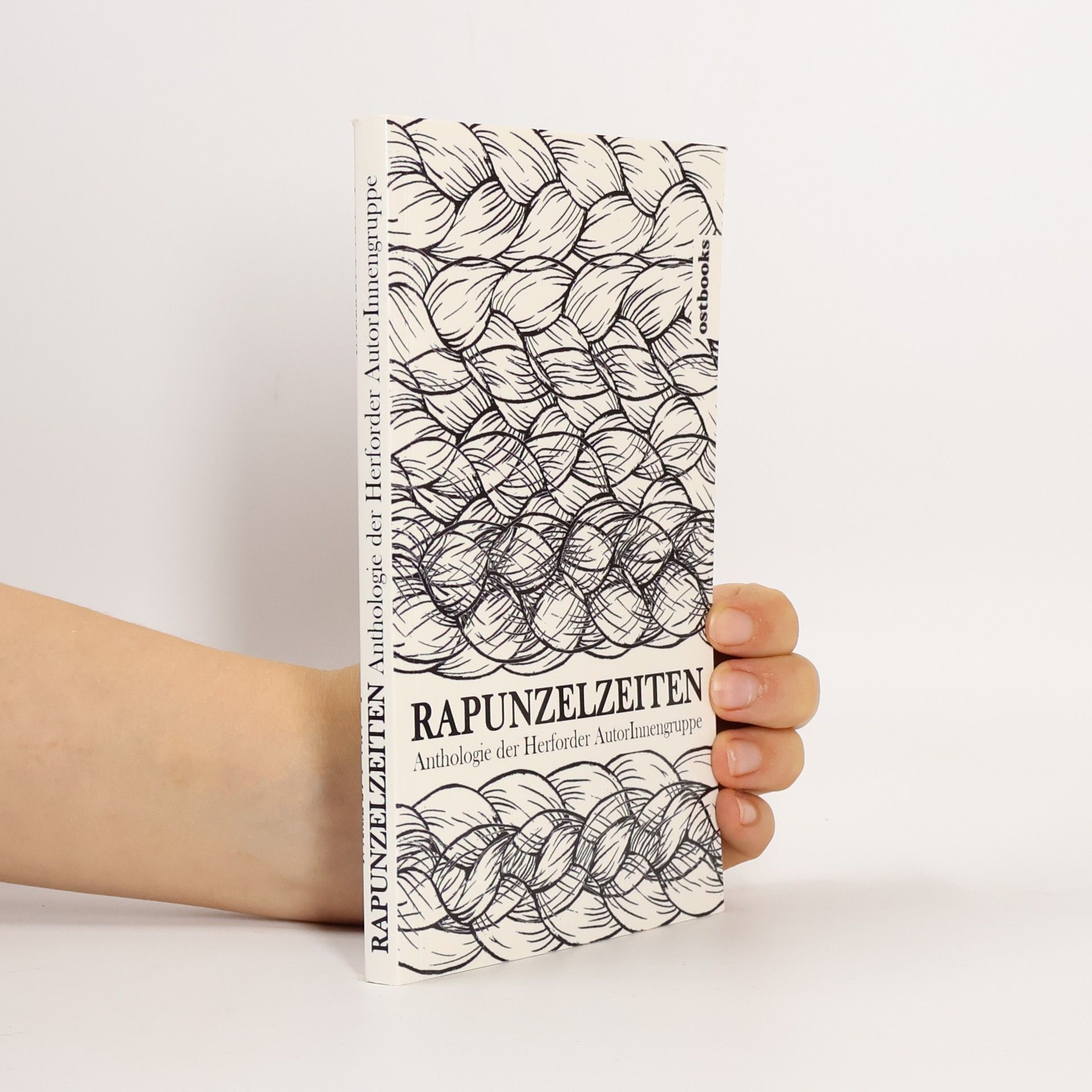 Zeides Christine Rapunzelzeiten. Anthologie der Herforder AutorInnen-Gruppe