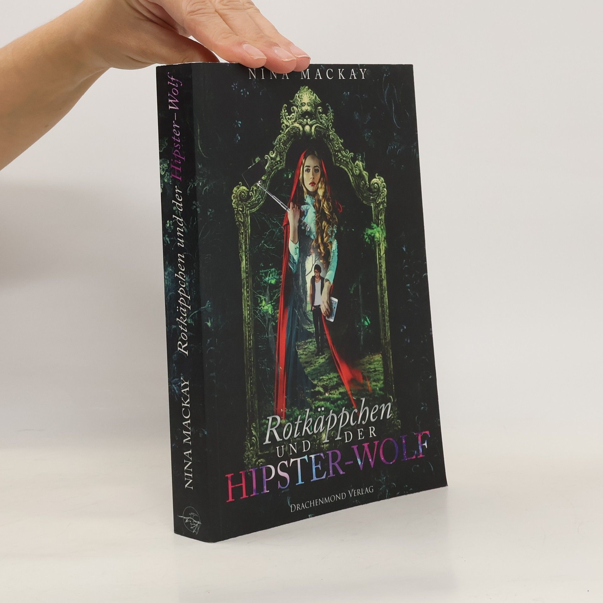 Nina MacKay Rotkäppchen und der Hipster-Wolf