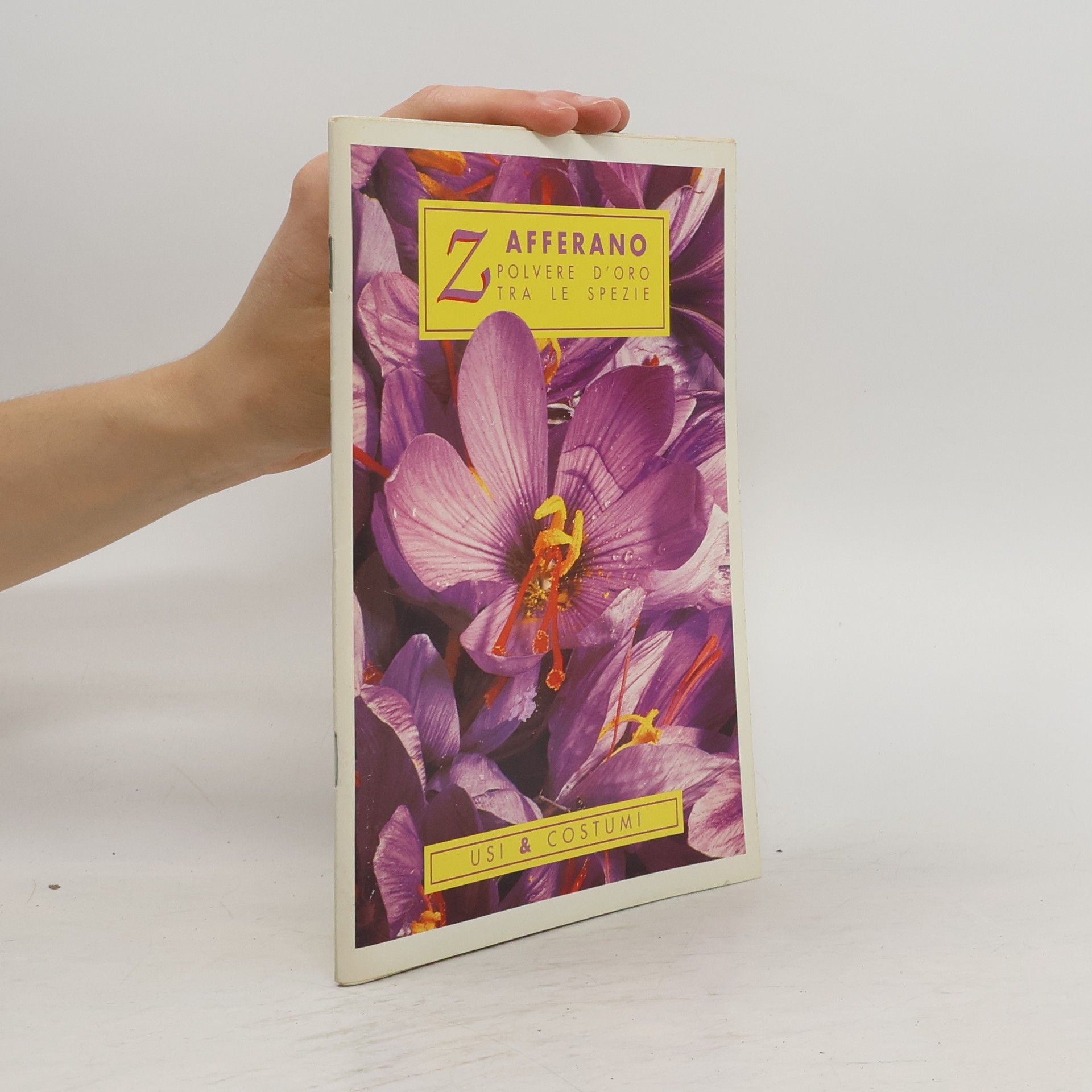 AA.VV. Zafferano. Polvere d'oro tra le spezie