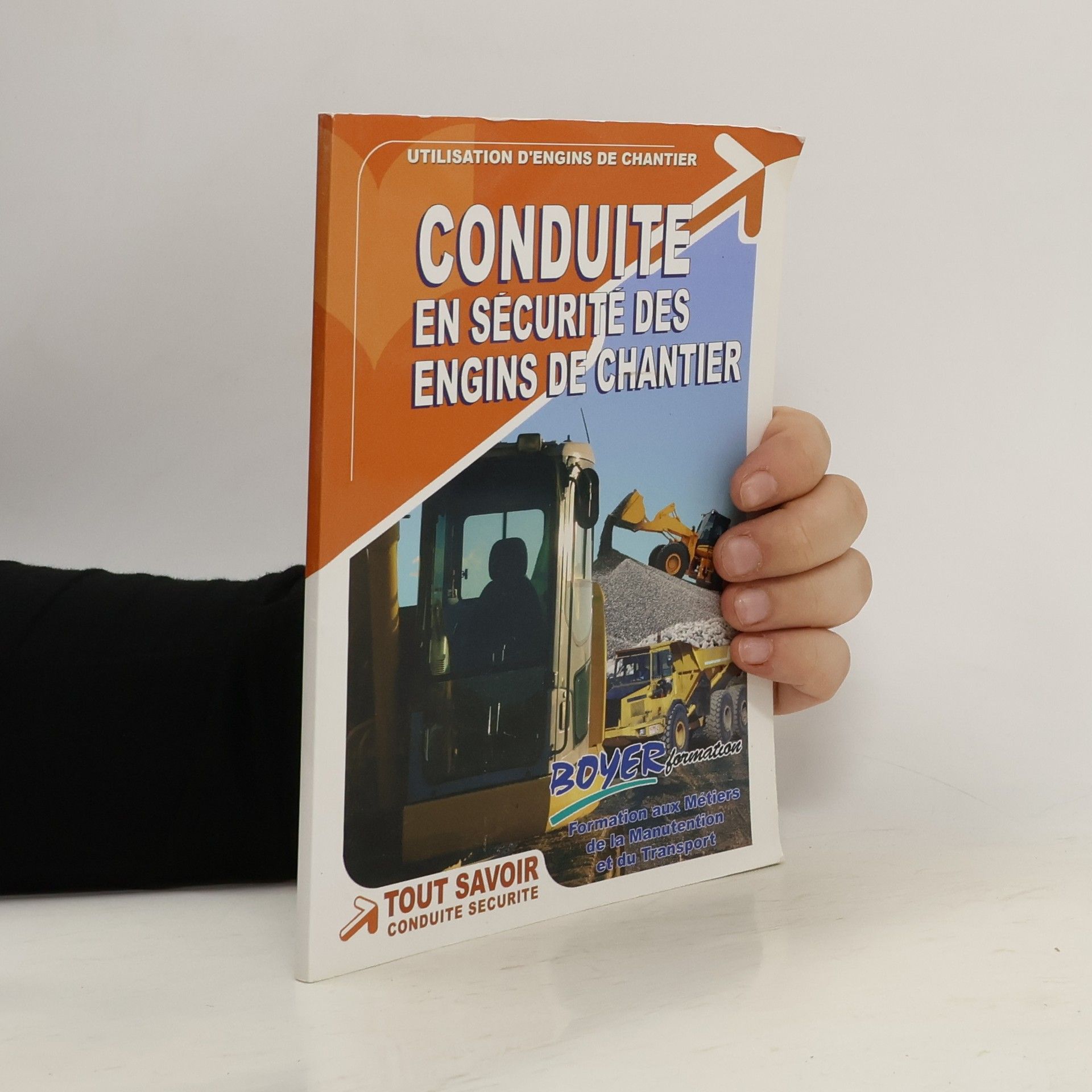 Collectif d'auteurs Conduite en sécurité des engins de chantier