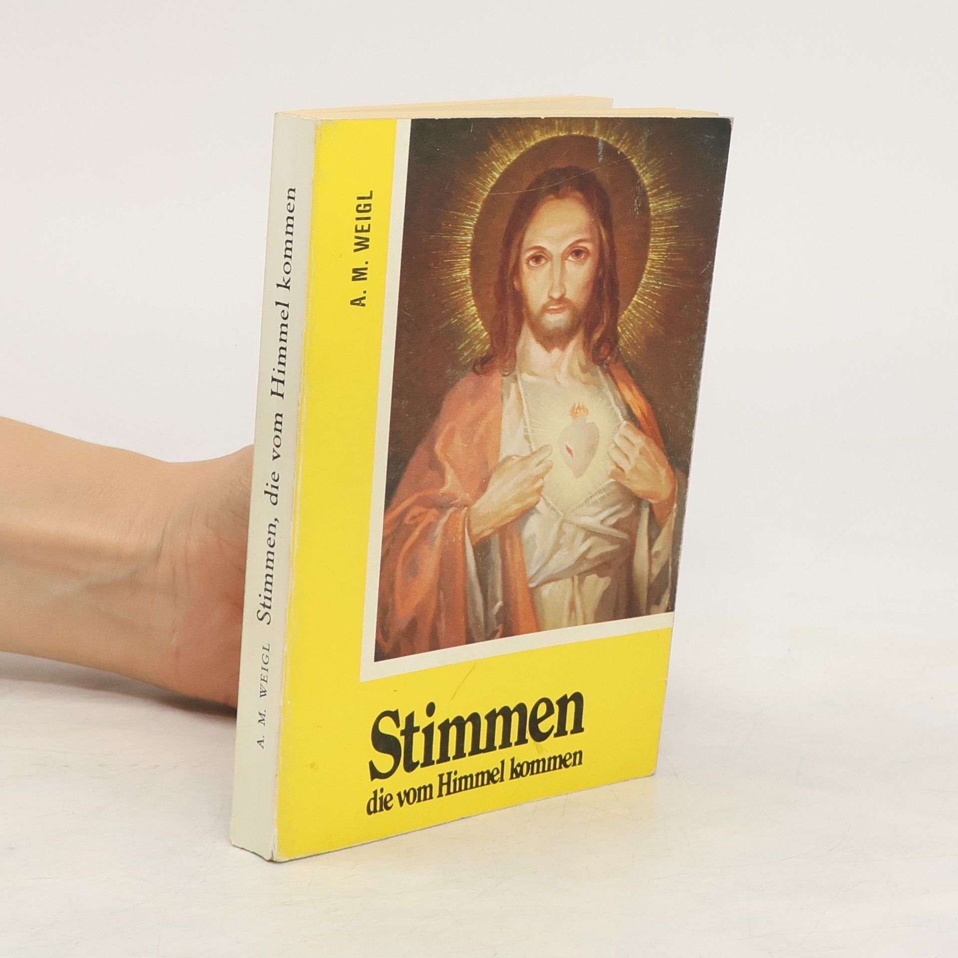 A. M. Weigl Stimmen, die vom Himmel kommen