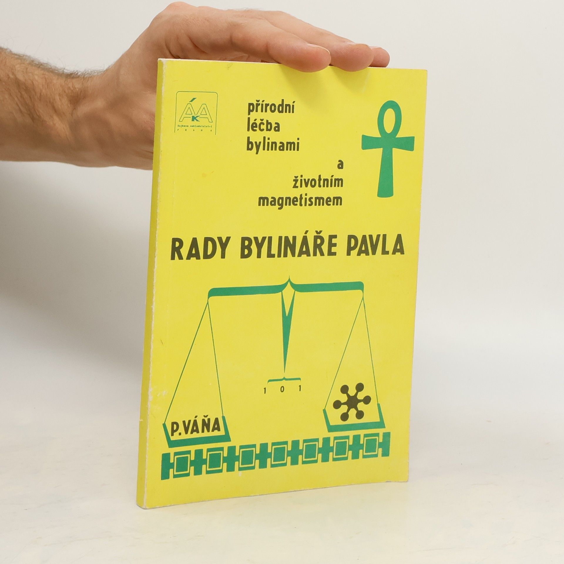 Pavel Váňa Rady bylináře Pavla
