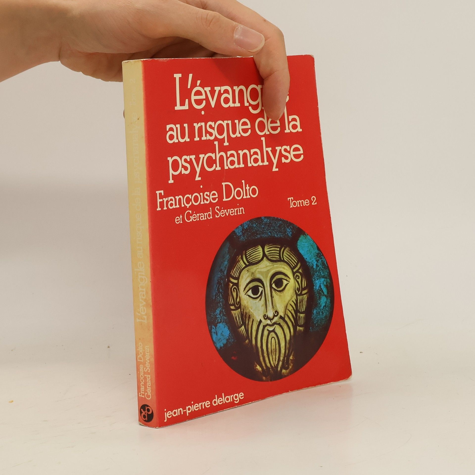Françoise Dolto L'Évangile au risque de la psychanalyse