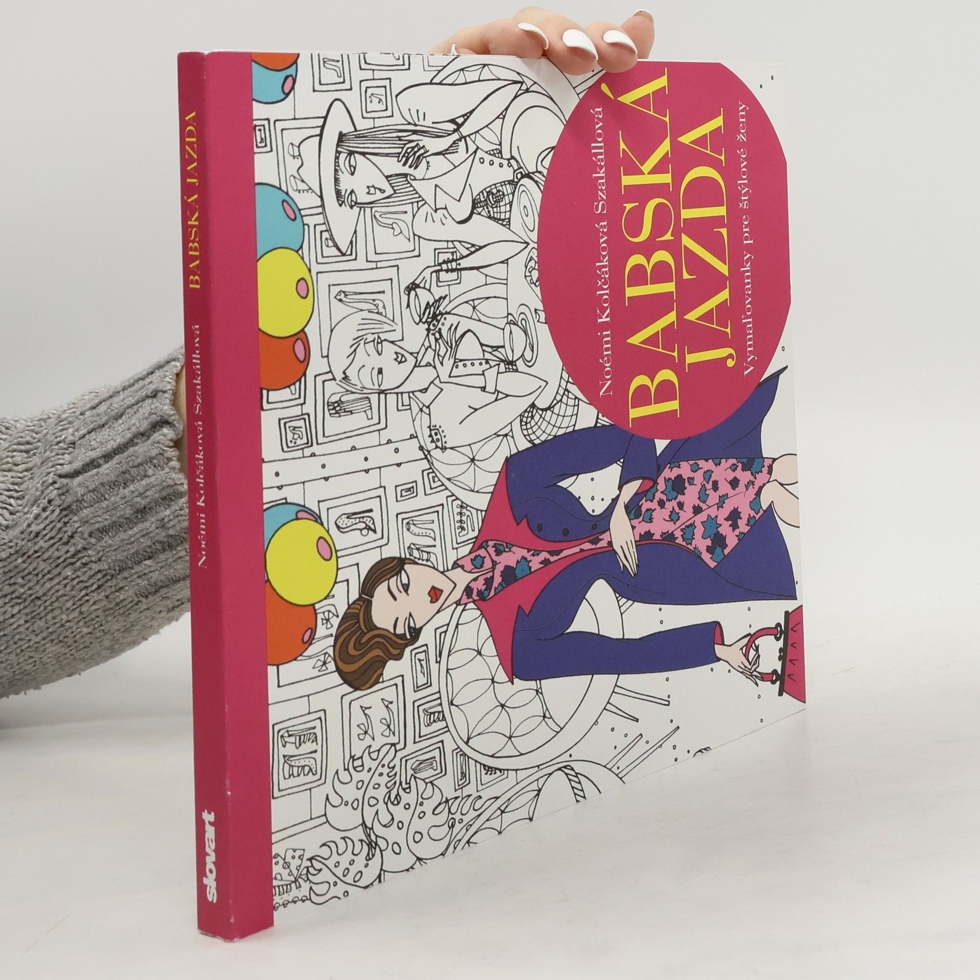 Noémi Kolčáková Szalállová Babská jazda - Vymaľovanky pre štýlové ženy
