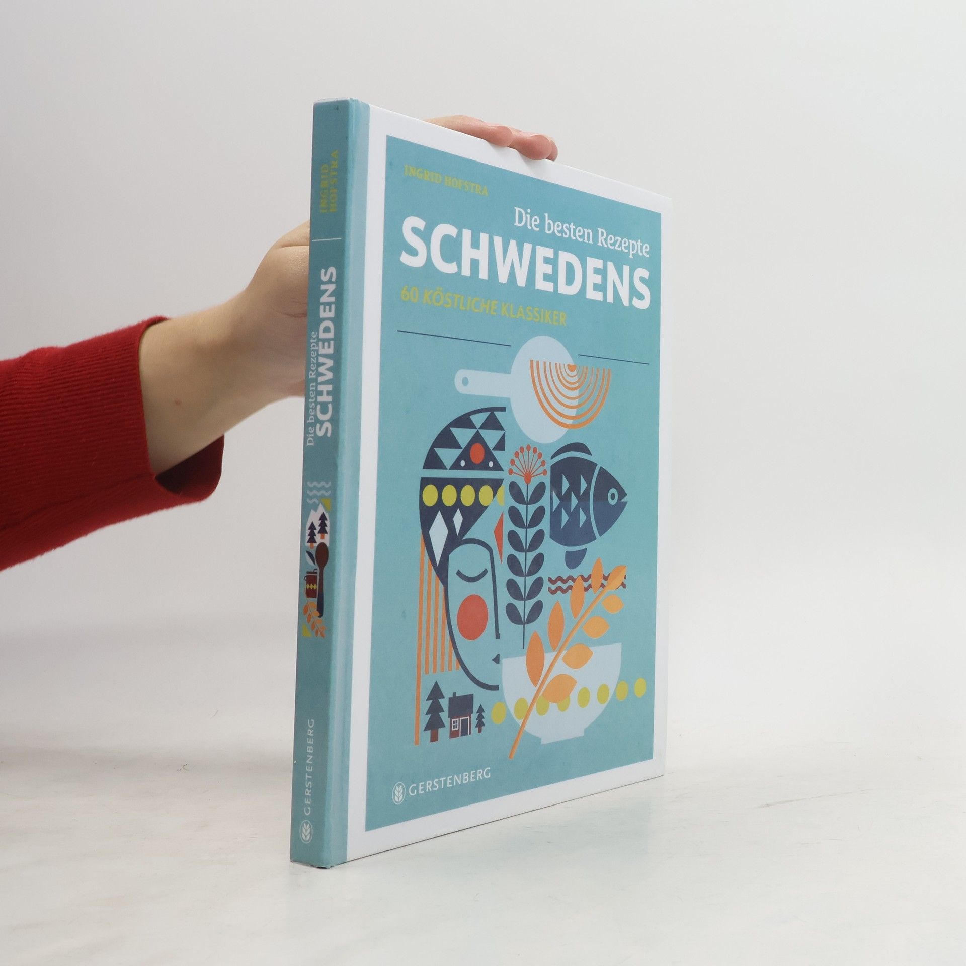 Ingrid Hofstra Die besten Rezepte Schwedens