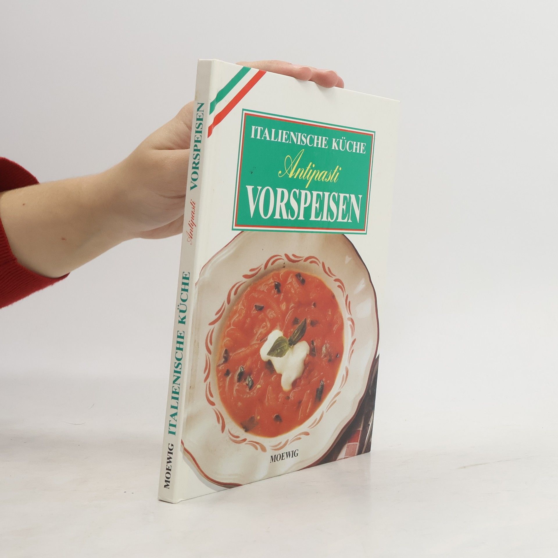 Collectif d'auteurs Italienische Küche: Antipasti. Vorspeisen