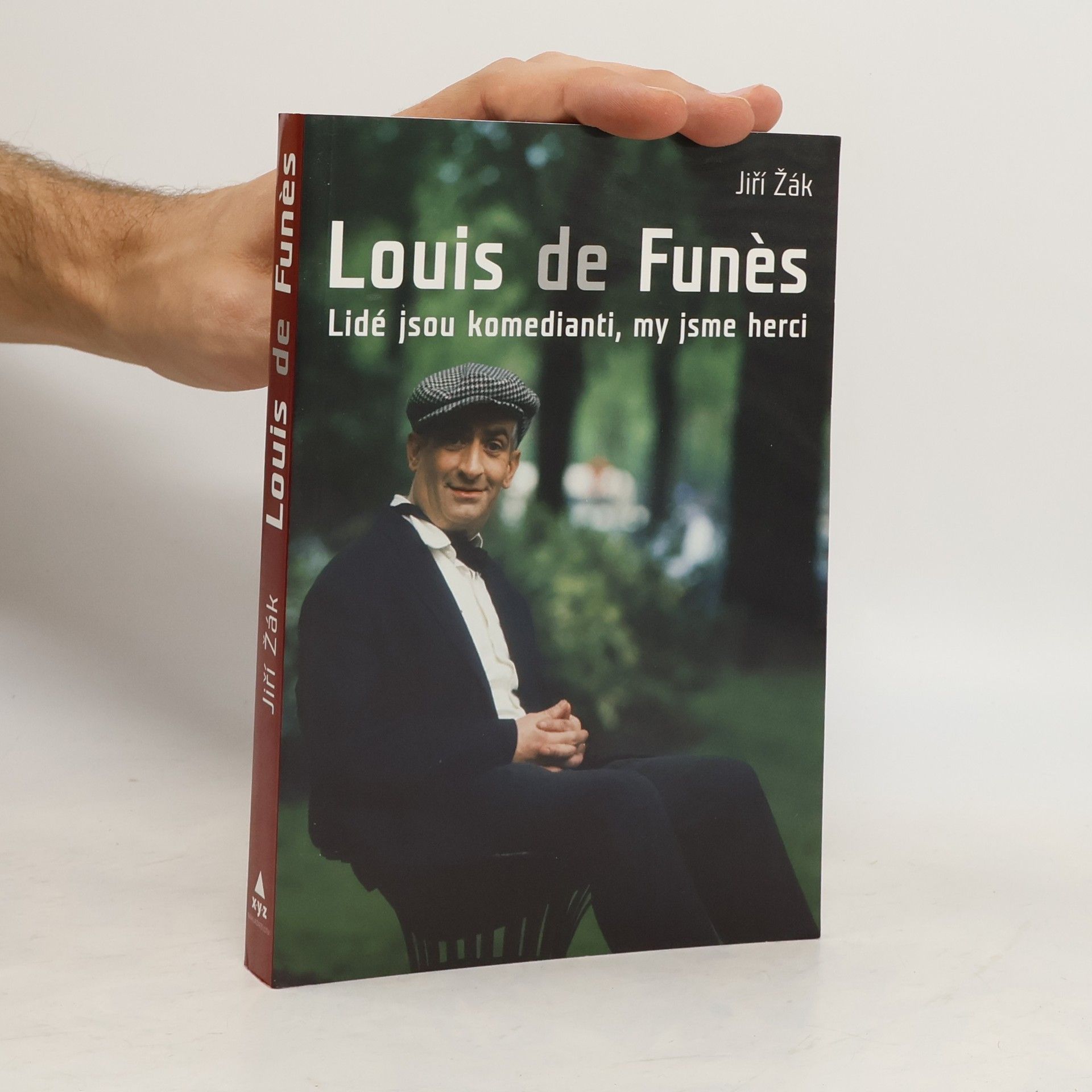 Jiří Žák Louis de Funès: Lidé jsou komedianti, my jsme herci