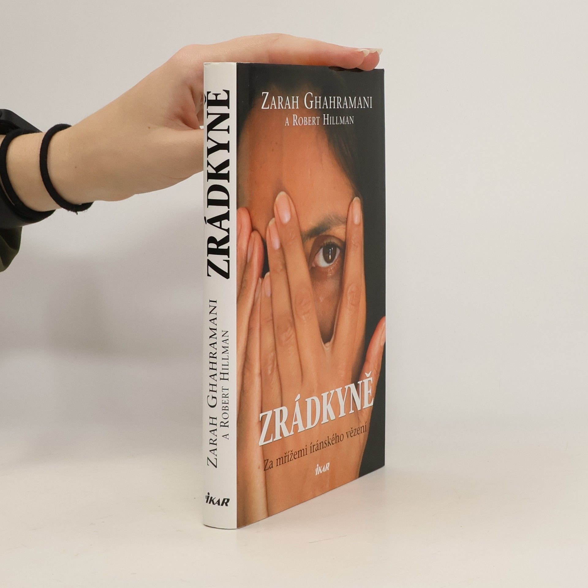 Zarah Ghahramani Zrádkyně. Za mřížemi íránského vězení