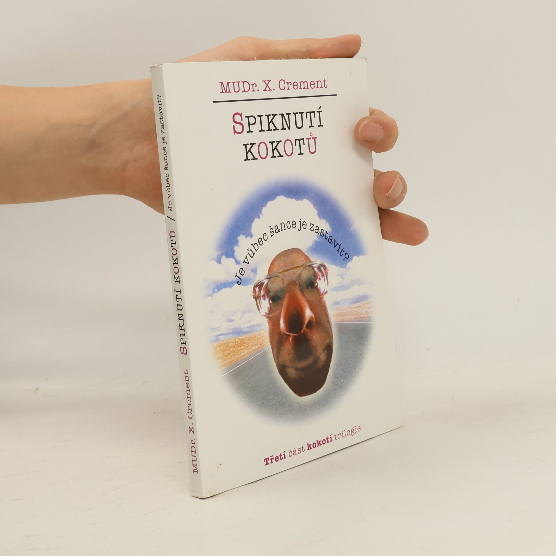 Xavier Crement Spiknutí kokotů