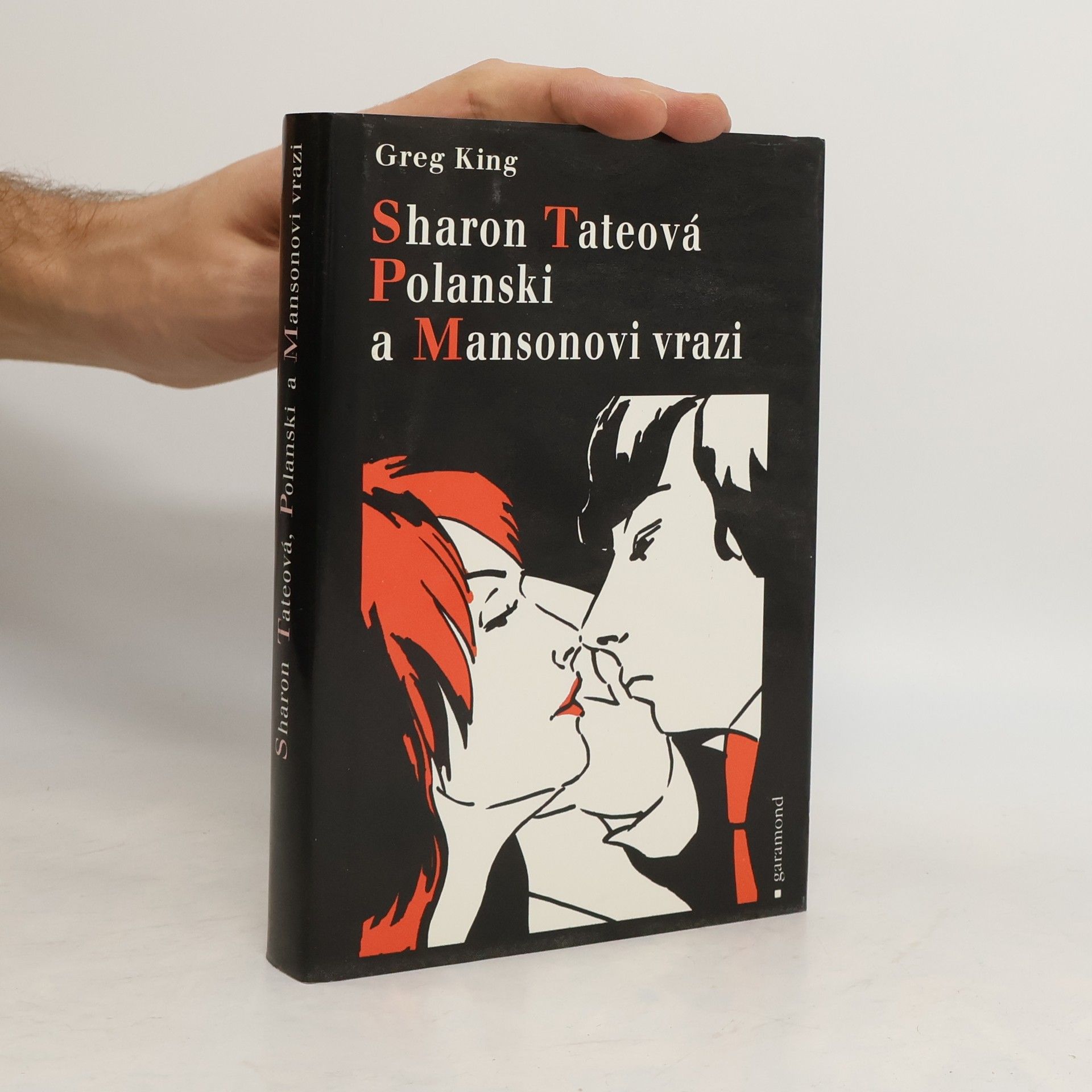 Greg King Sharon Tateová Polanski a Mansonovi vrazi