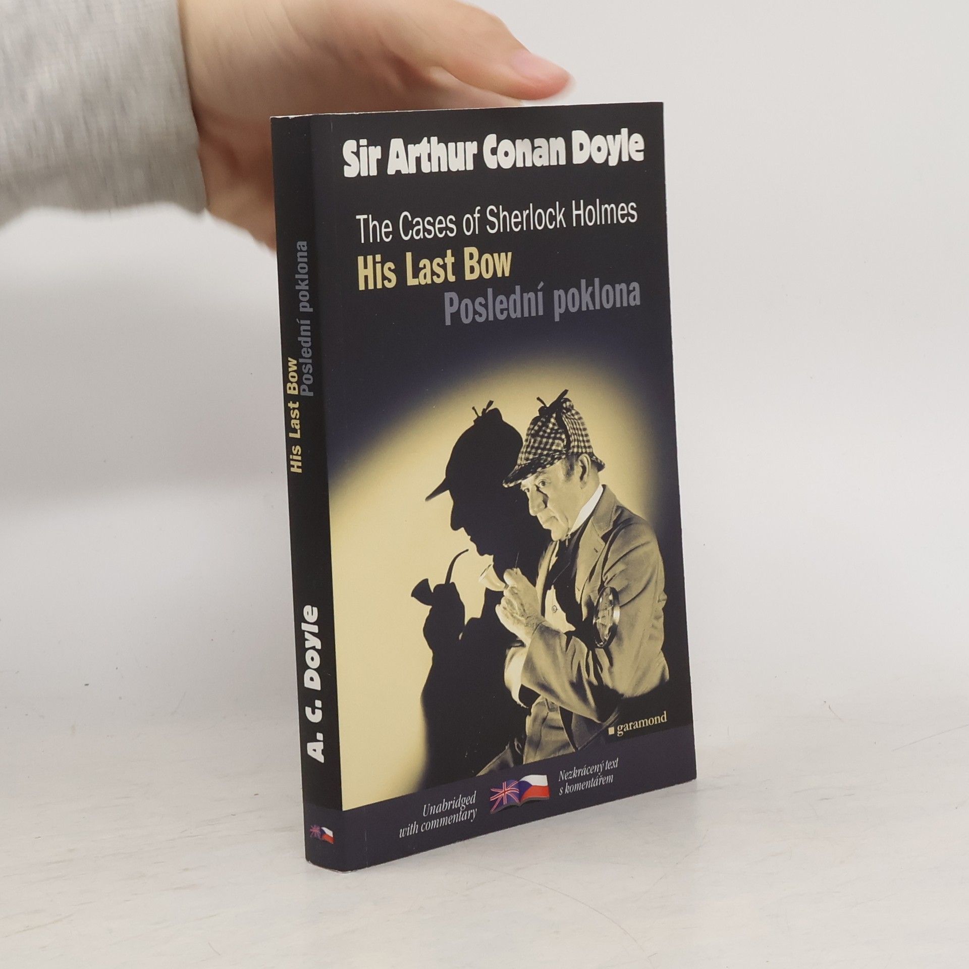 Eva Kondrysová His last bow and other adventures of Sherlock Holmes. Poslední poklona a jiné příběhy Sherlocka Holmese