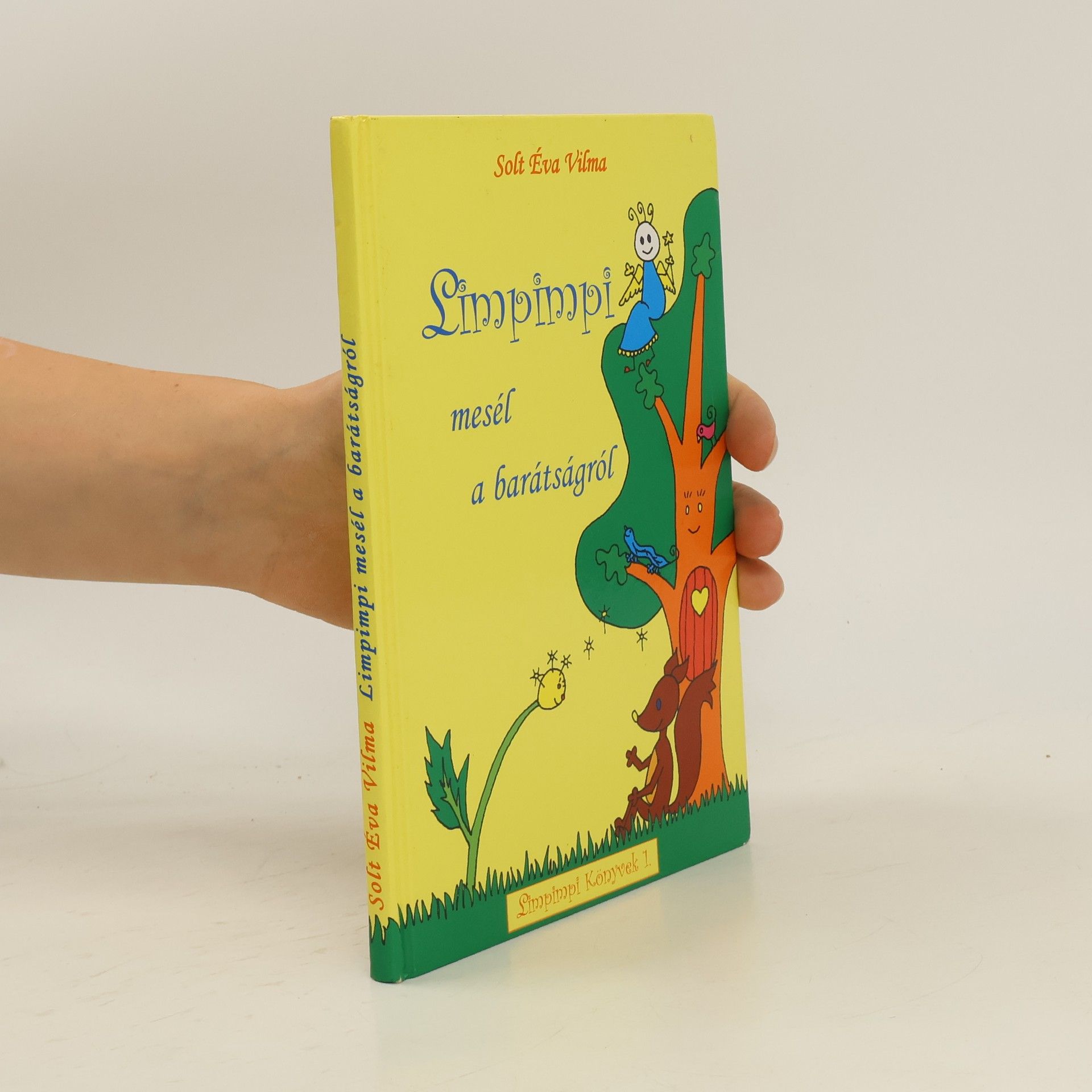 Solt Éva Vilma Limpimpi mesél a barátságról