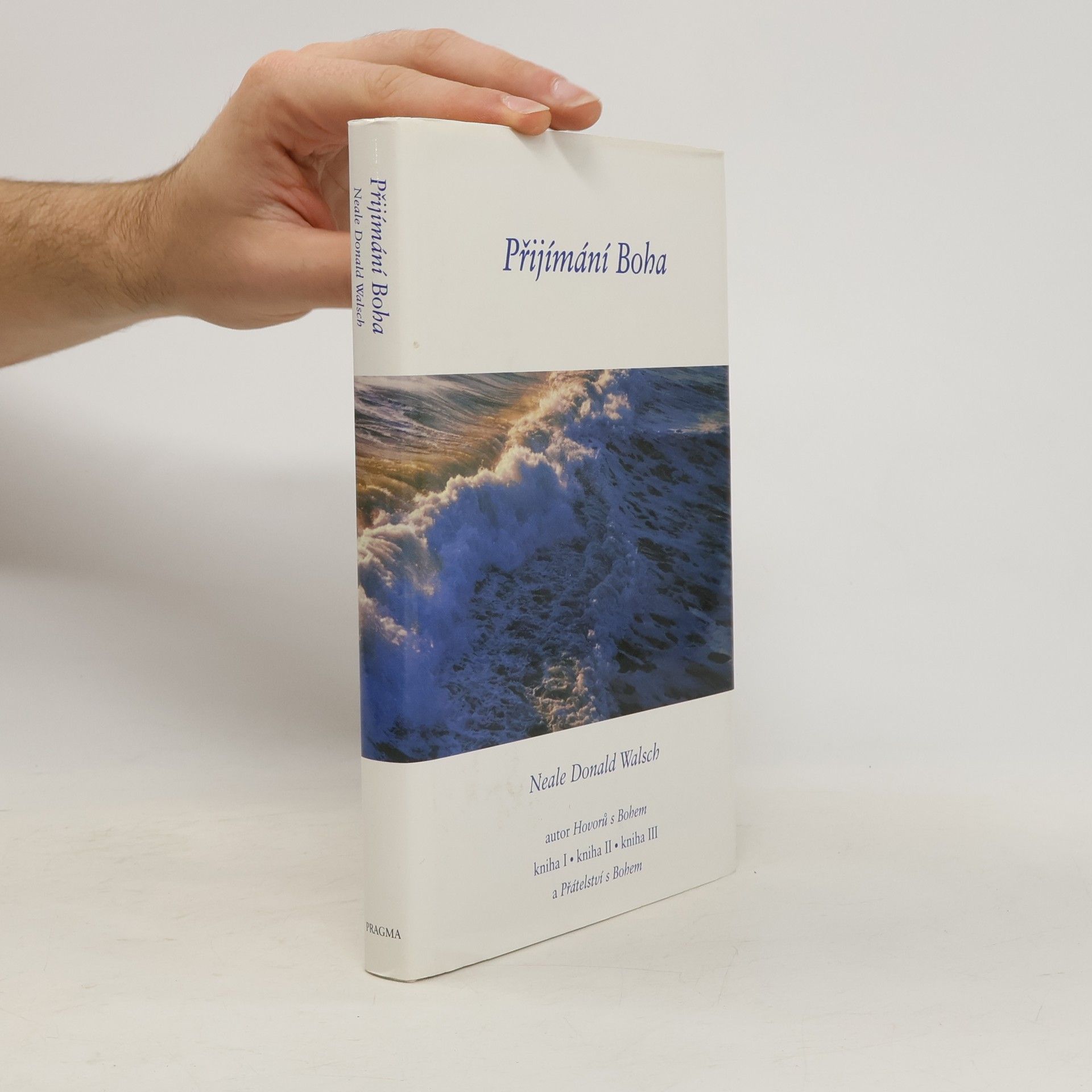 Neale Donald Walsch Přijímání Boha