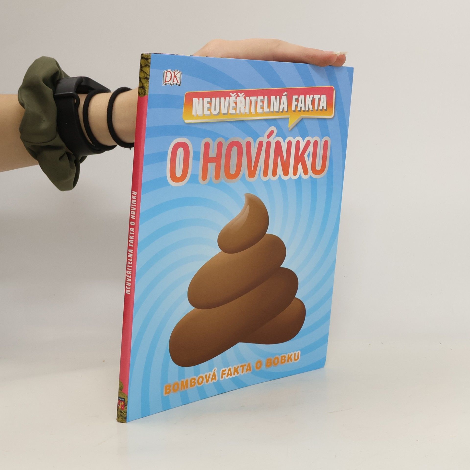Kolektiv autorů Neuvěřitelná fakta o hovínku