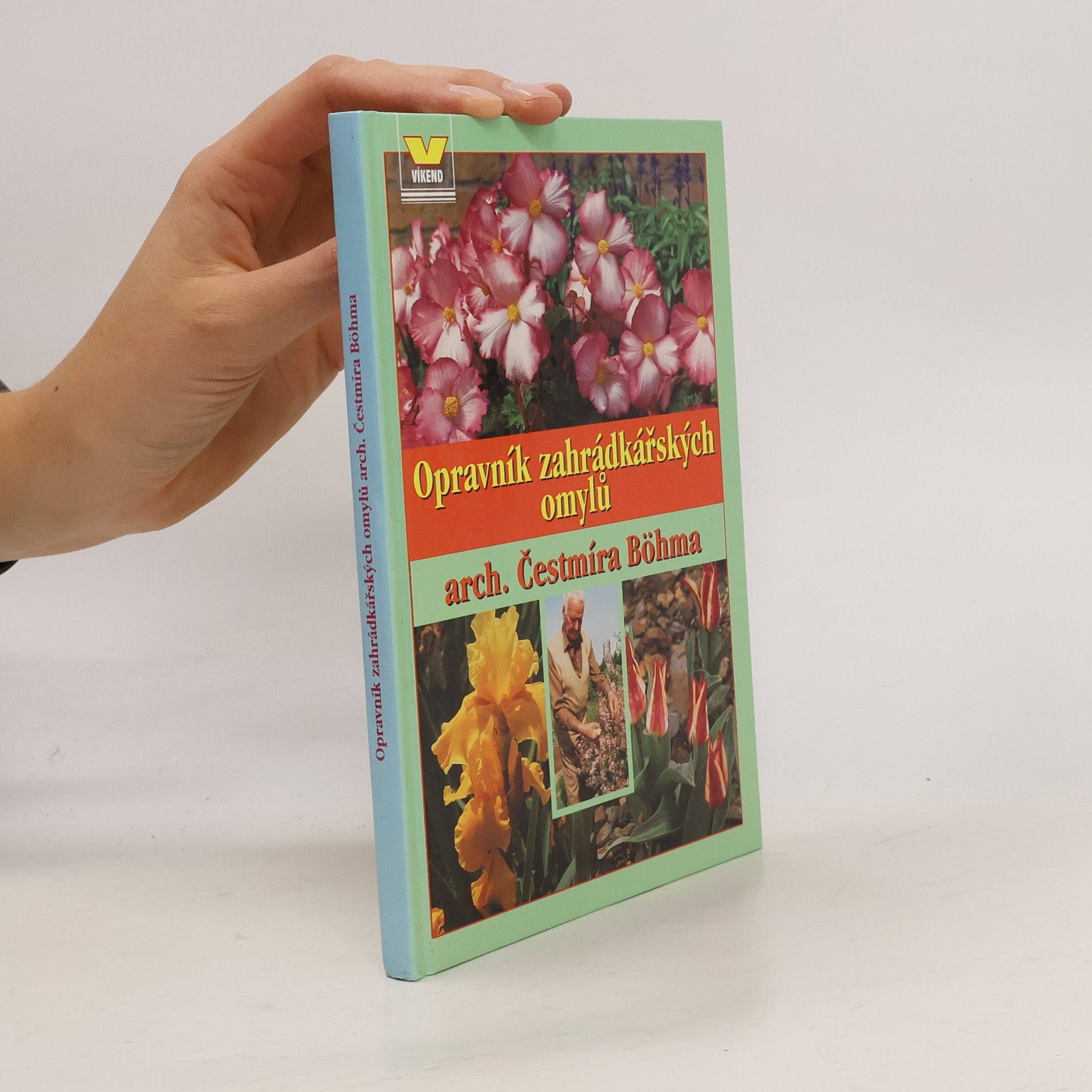 Čestmír Böhm Opravník zahrádkářských omylů