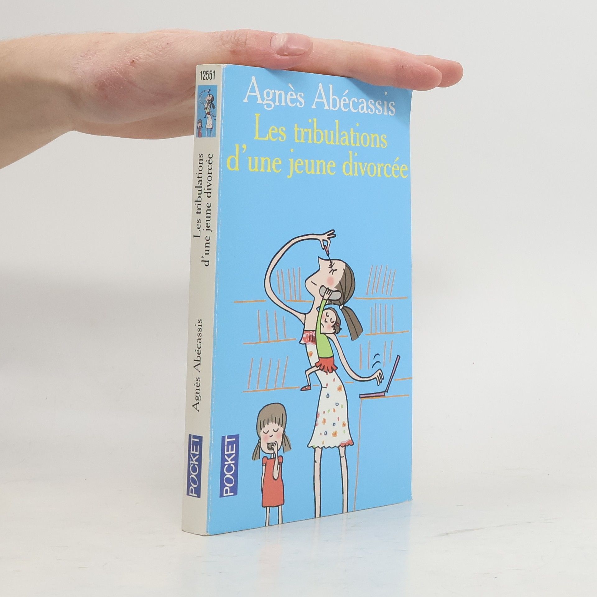 Agnès Abécassis Les tribulations d'une jeune divorcée