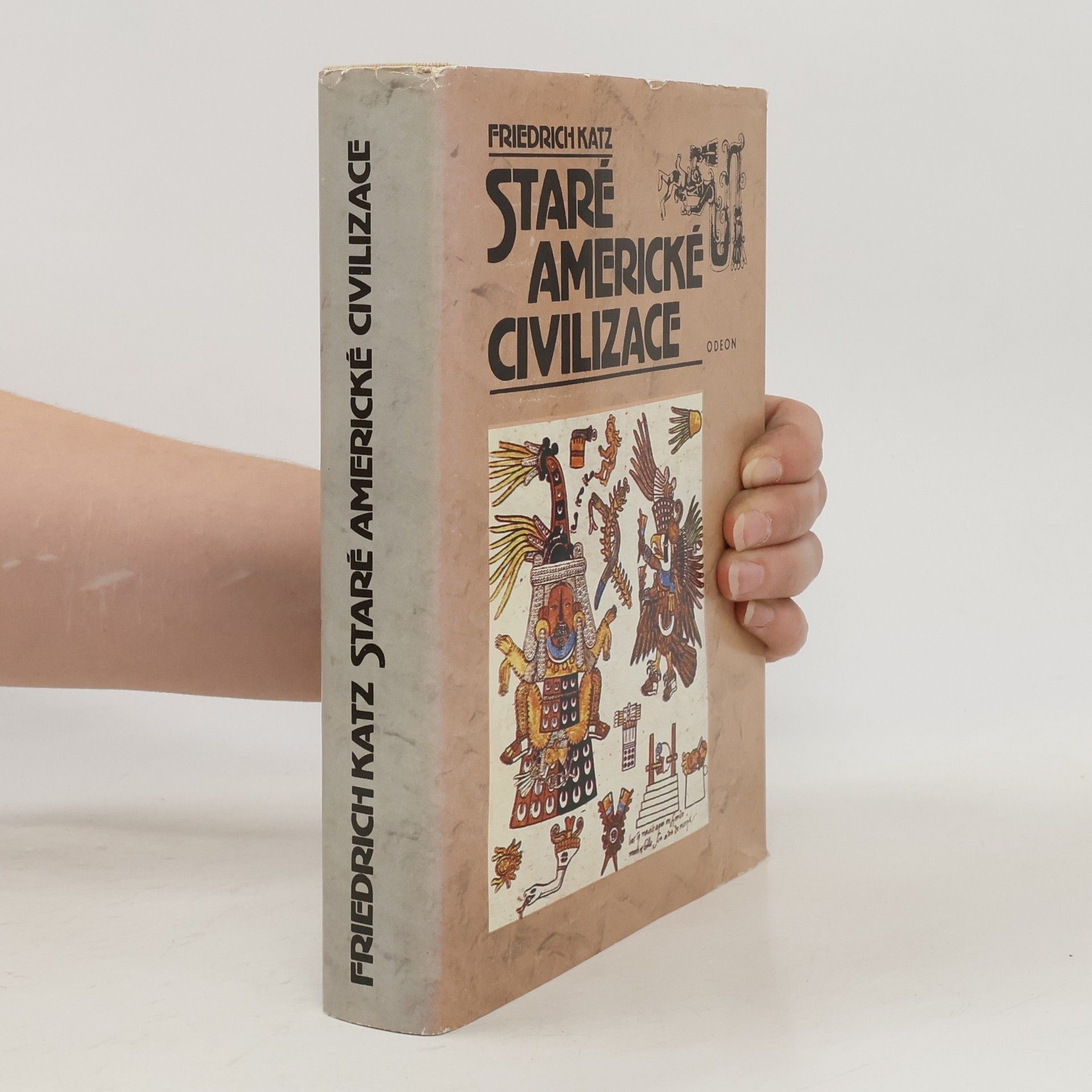 Friedrich Katz Staré americké civilizace